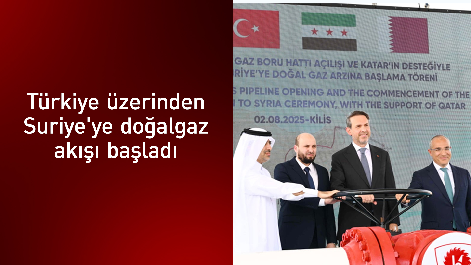 Türkiye'den Suriye'ye ilk doğal gaz akışı başladı