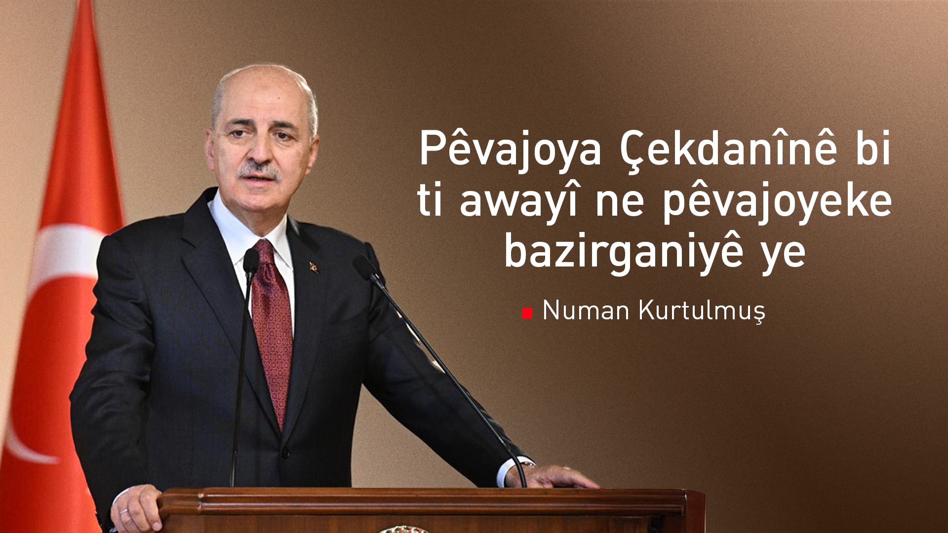 Kurtulmuş: Armanca Komîsyona Aştiyê ne guhertina destûrê, xurtkirina biratiyê ye