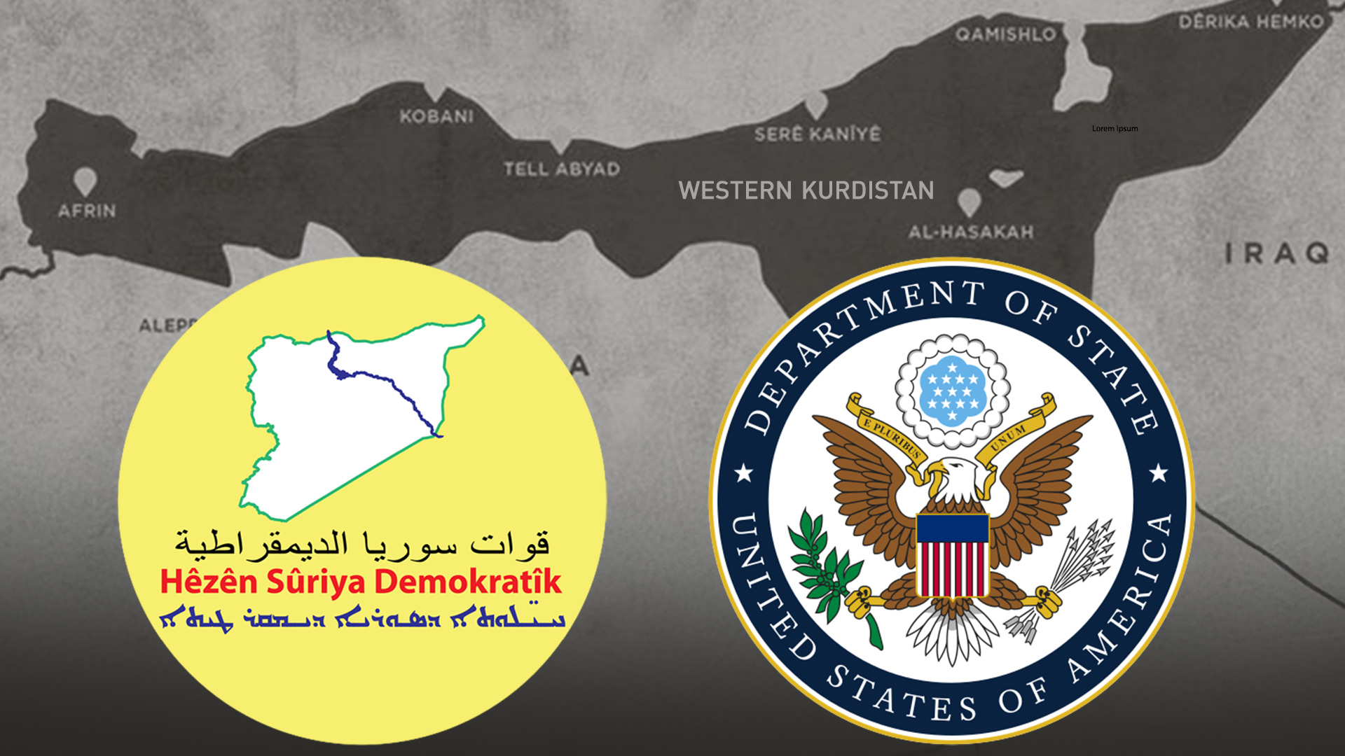 U.S. Department of State logo (R), SDF's logo (L), with a map of Western Kurdistan in the background. (Graphic: Designed by Kurdistan24)