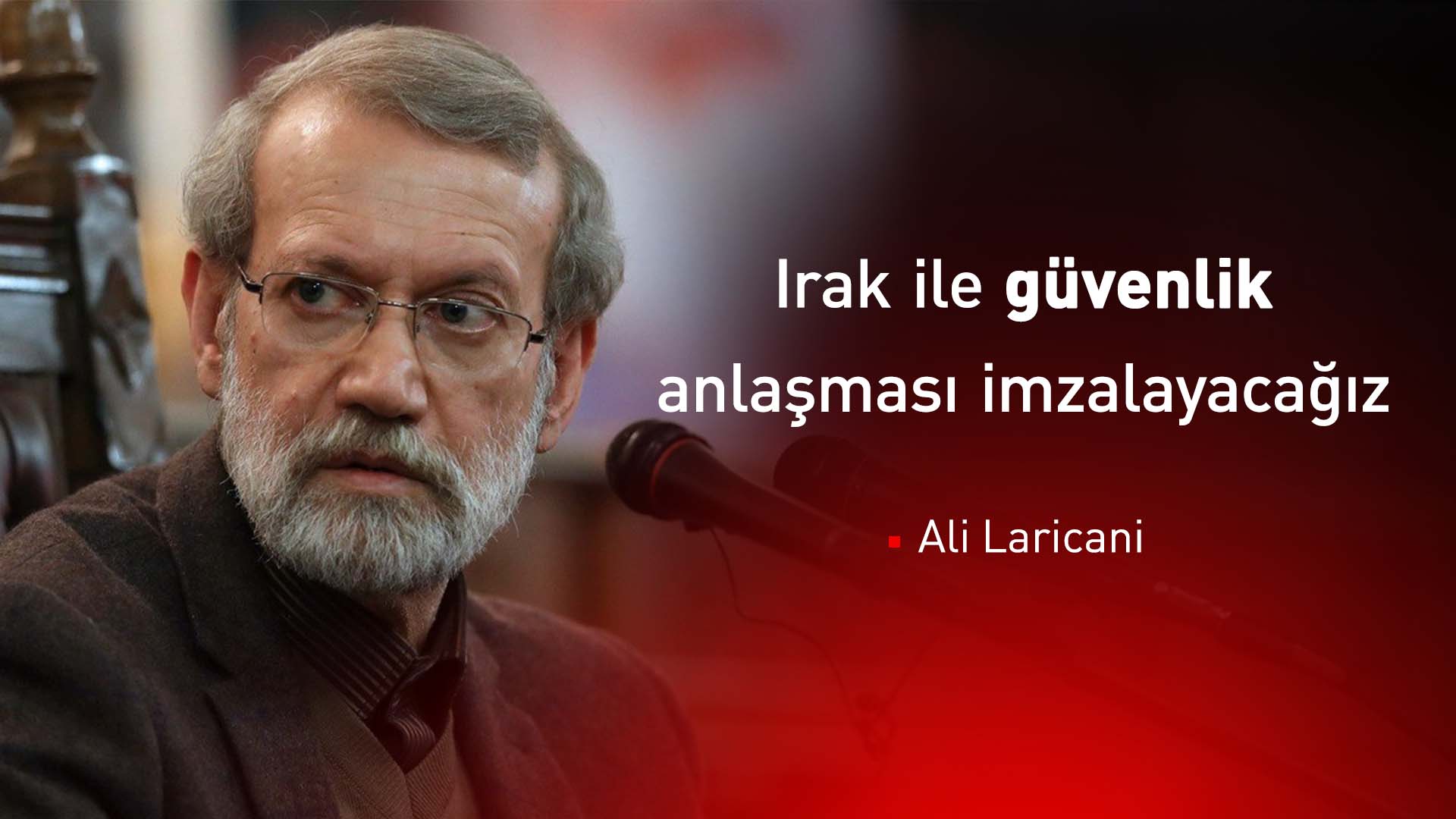 Ali Laricani, Irak ziyaretinde güvenlik anlaşması imzalayacağını açıkladı