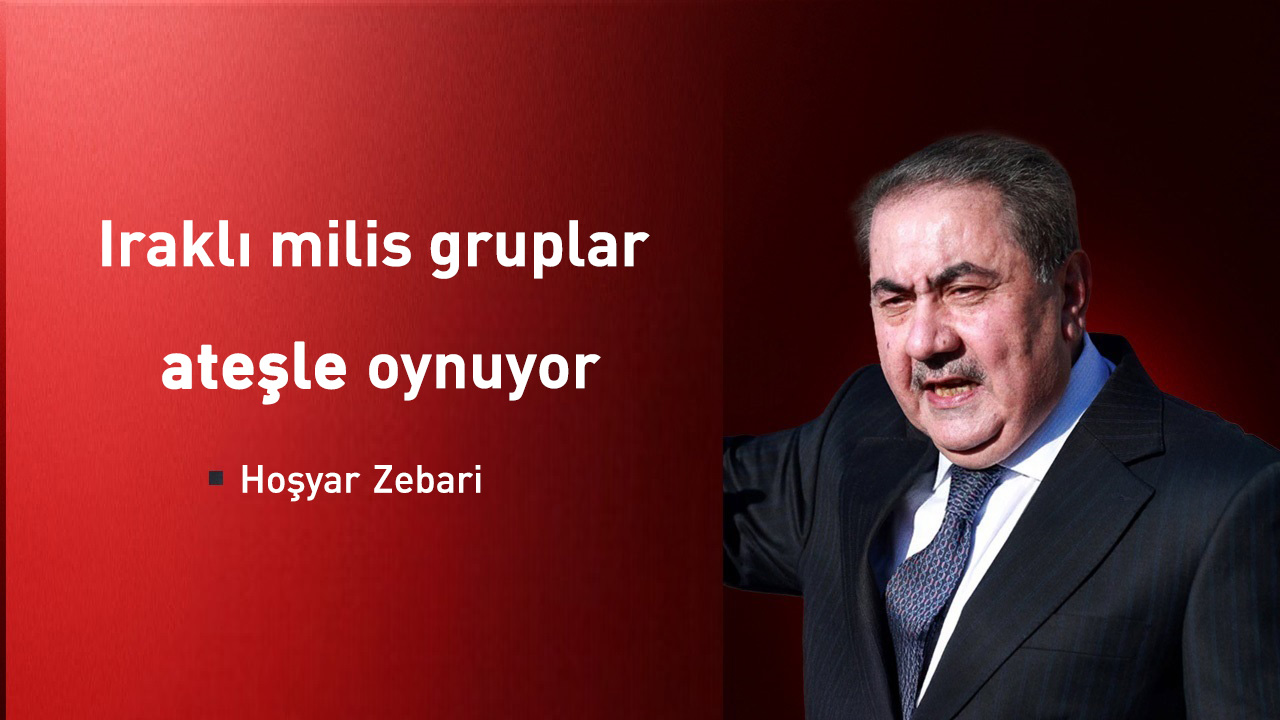 Hoşyar Zebari: Irak patlamanın eşiğinde