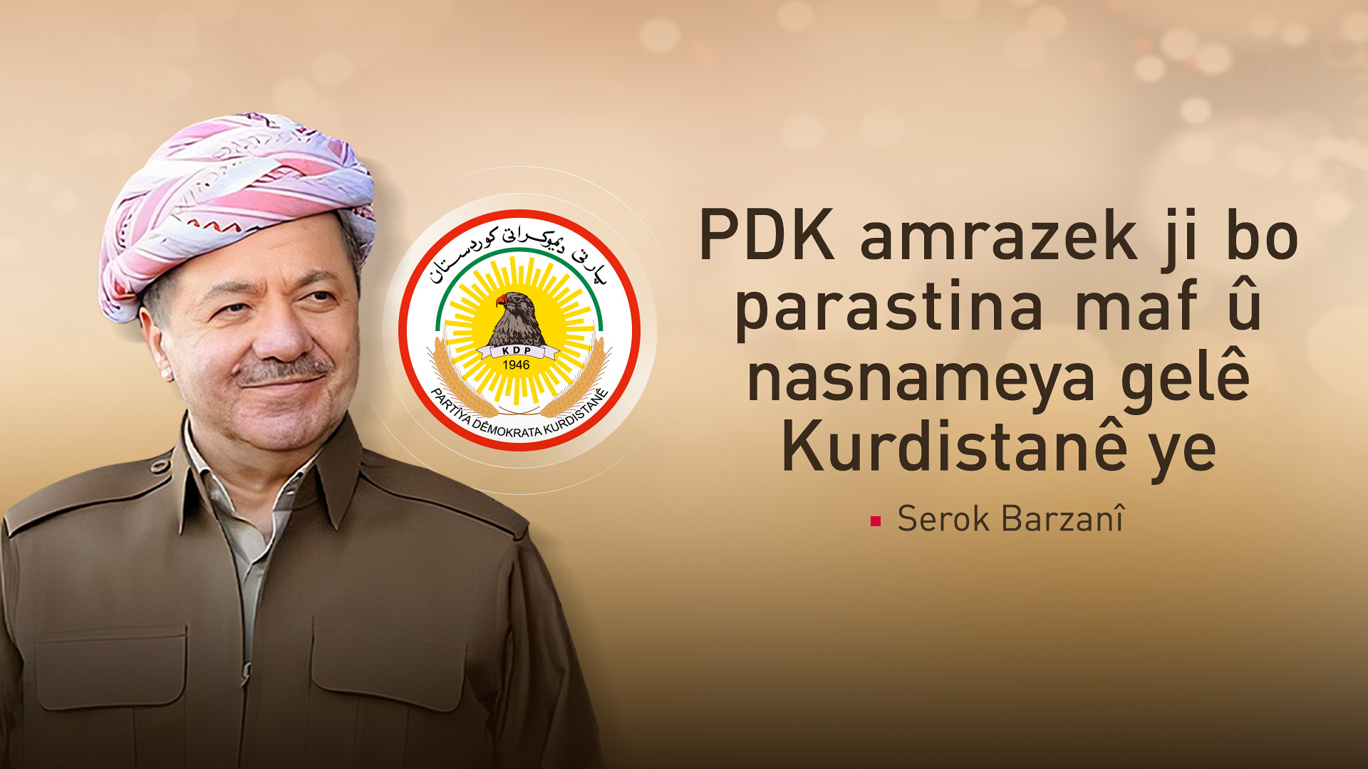 Serok Barzanî: PDK partiya rêbaza Barzanî ye û hêviya gelê Kurdistanê ye
