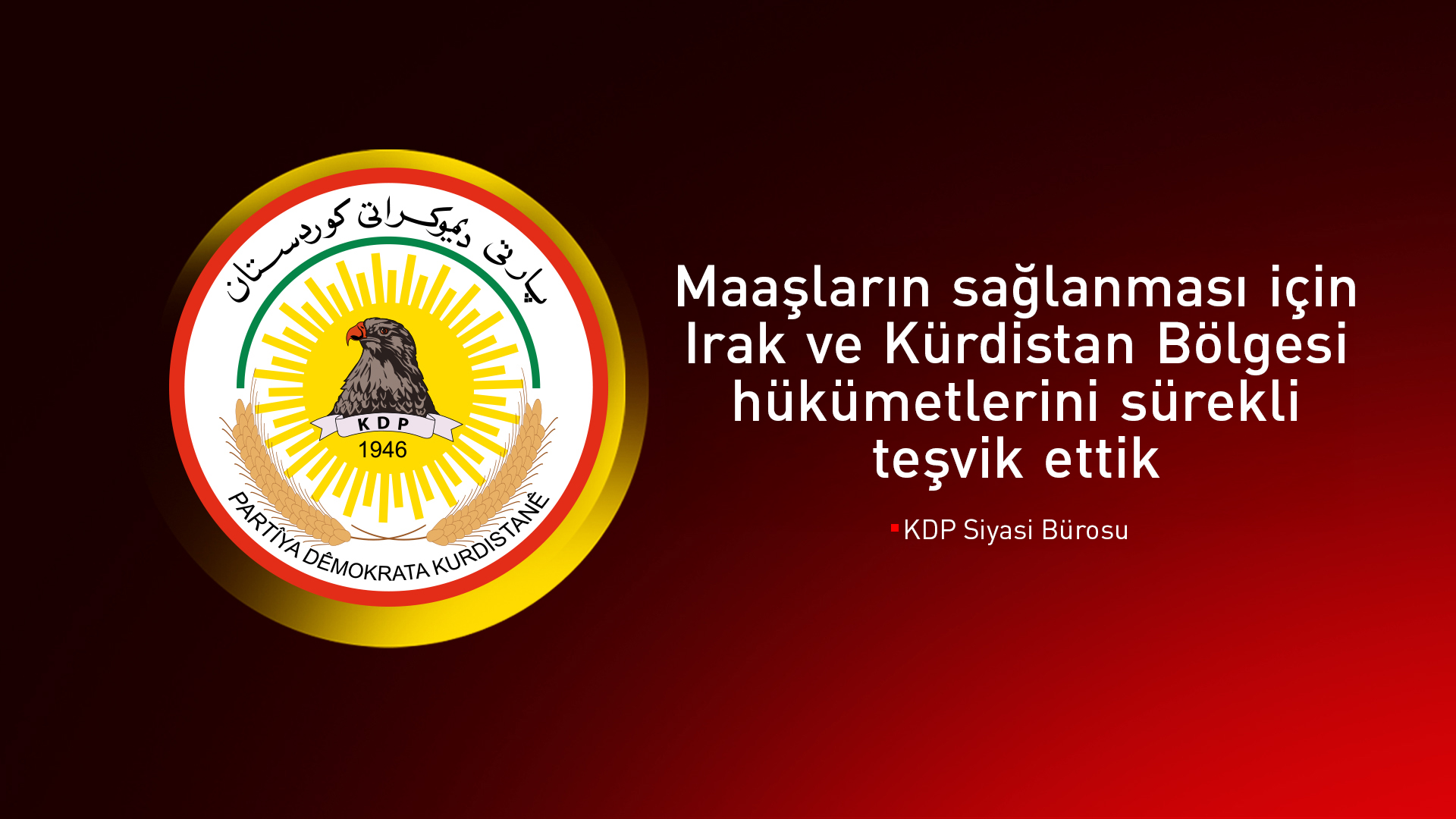 KDP'den "maaş anlaşmasının ertelenmesinin görüşülüğü" iddialarına yanıt