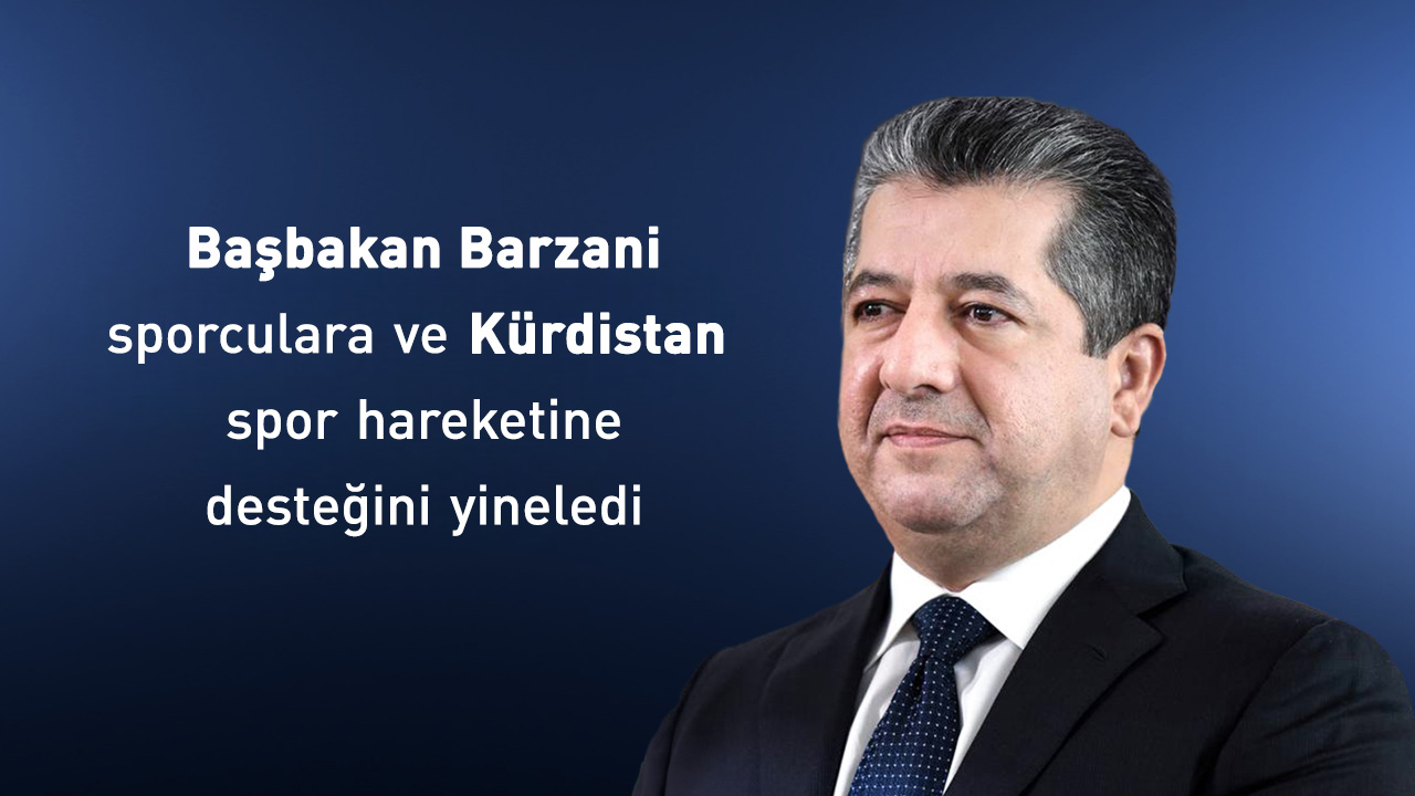 Başbakan Barzani: Sporculara ve Kürdistan spor hareketine desteğimizi yineliyoruz