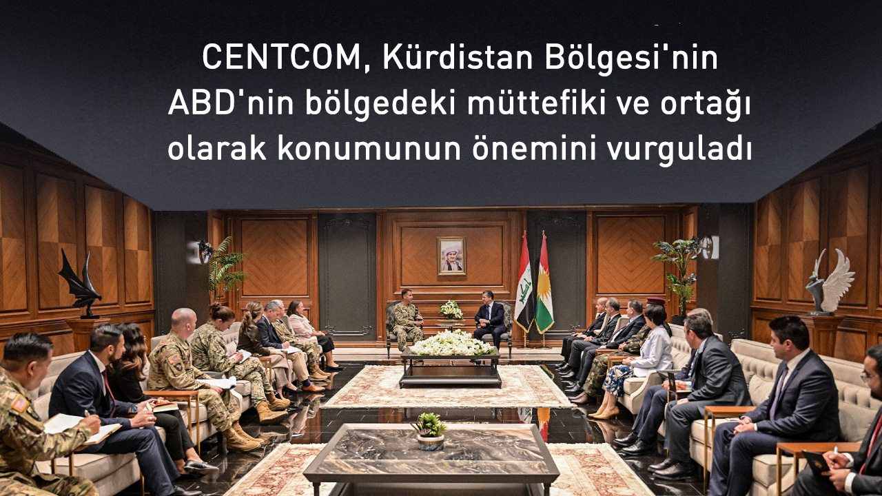 CENTCOM, Kürdistan Bölgesi'nin güvenliği ve istikrarına desteğini yineledi