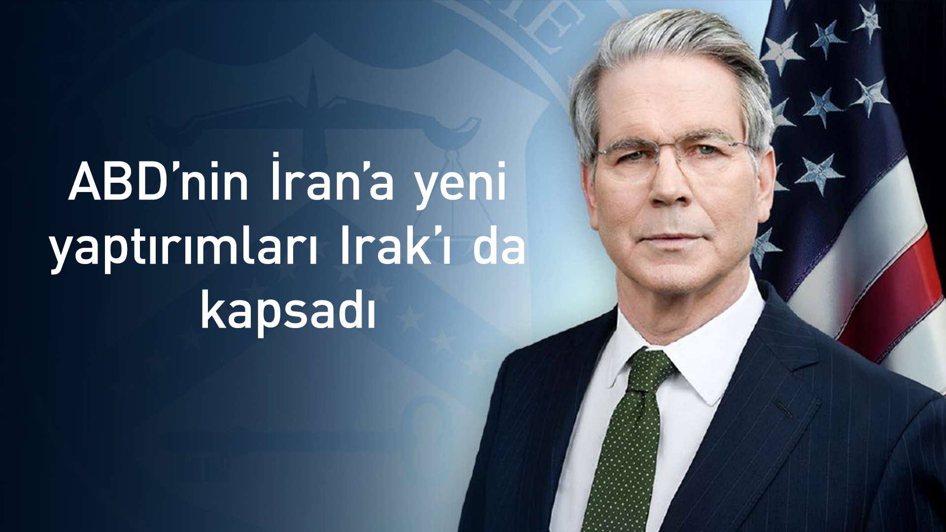 ABD Hazine Bakanı: İran'ın mali kaynaklarını kurutacağız