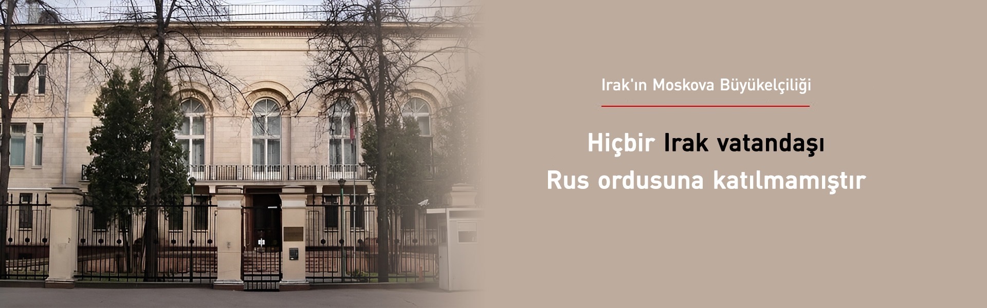 Irak Büyükelçiliği "Iraklıların Rus ordusuna katılarak savaştığı" iddialarını yalanladı