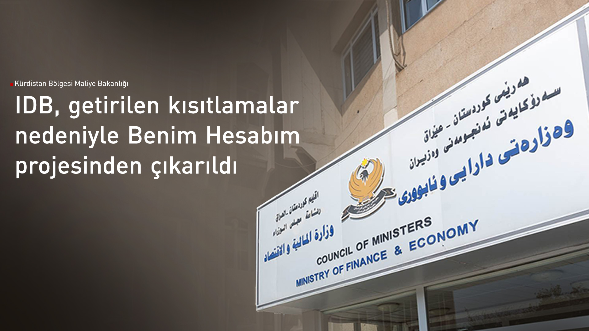 Uluslararası Kalkınma Bankası (IDB) Benim Hesabım projesinden çıkarıldı