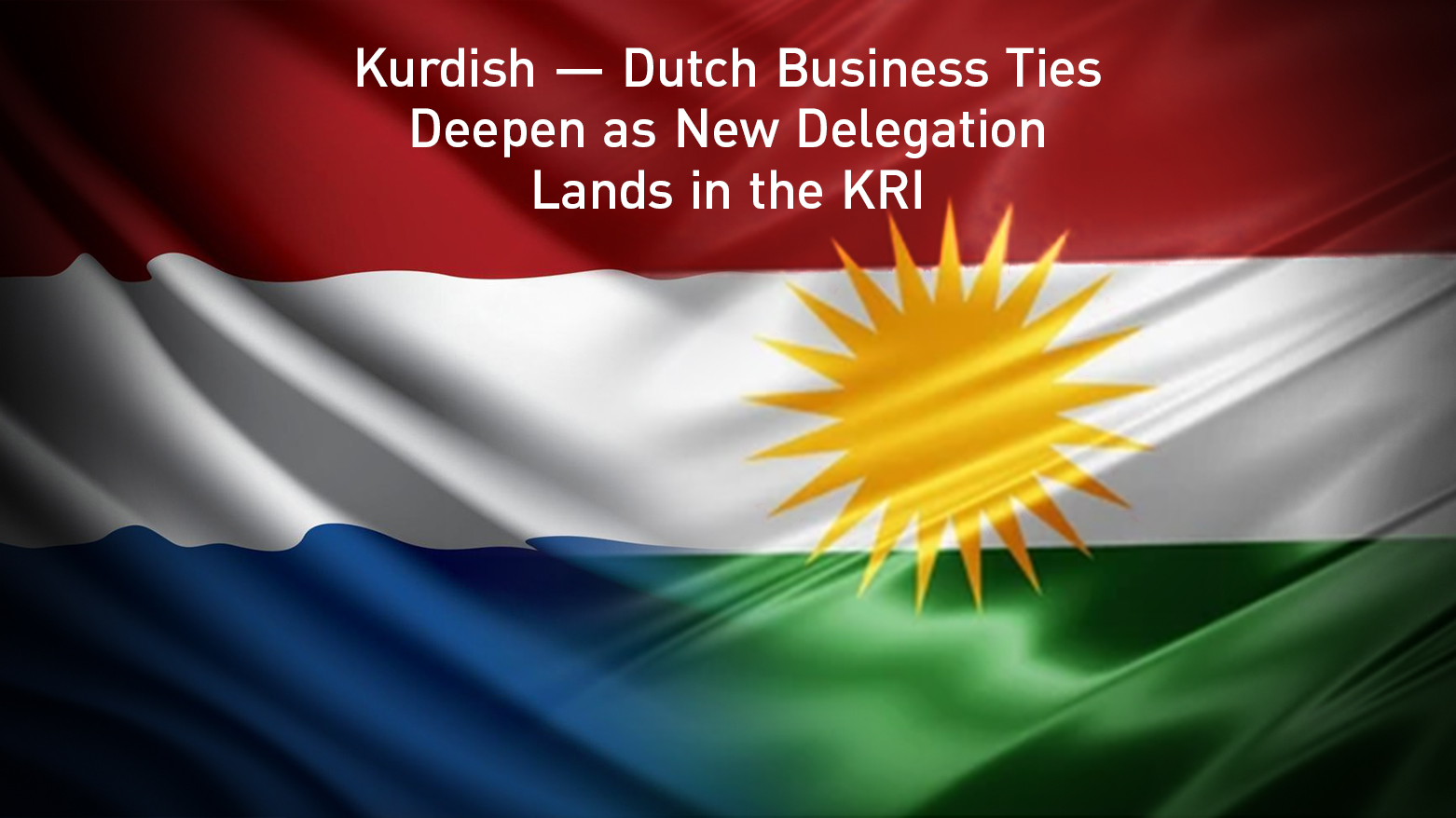 Netherlans flag, (L), Kurdistan Region's flag. (Graphics: Kurdistan24)