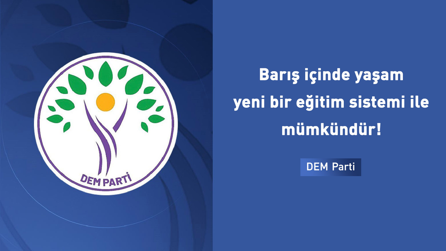 DEM Parti'den barış içinde yaşam için yeni eğitim sistemi talebi