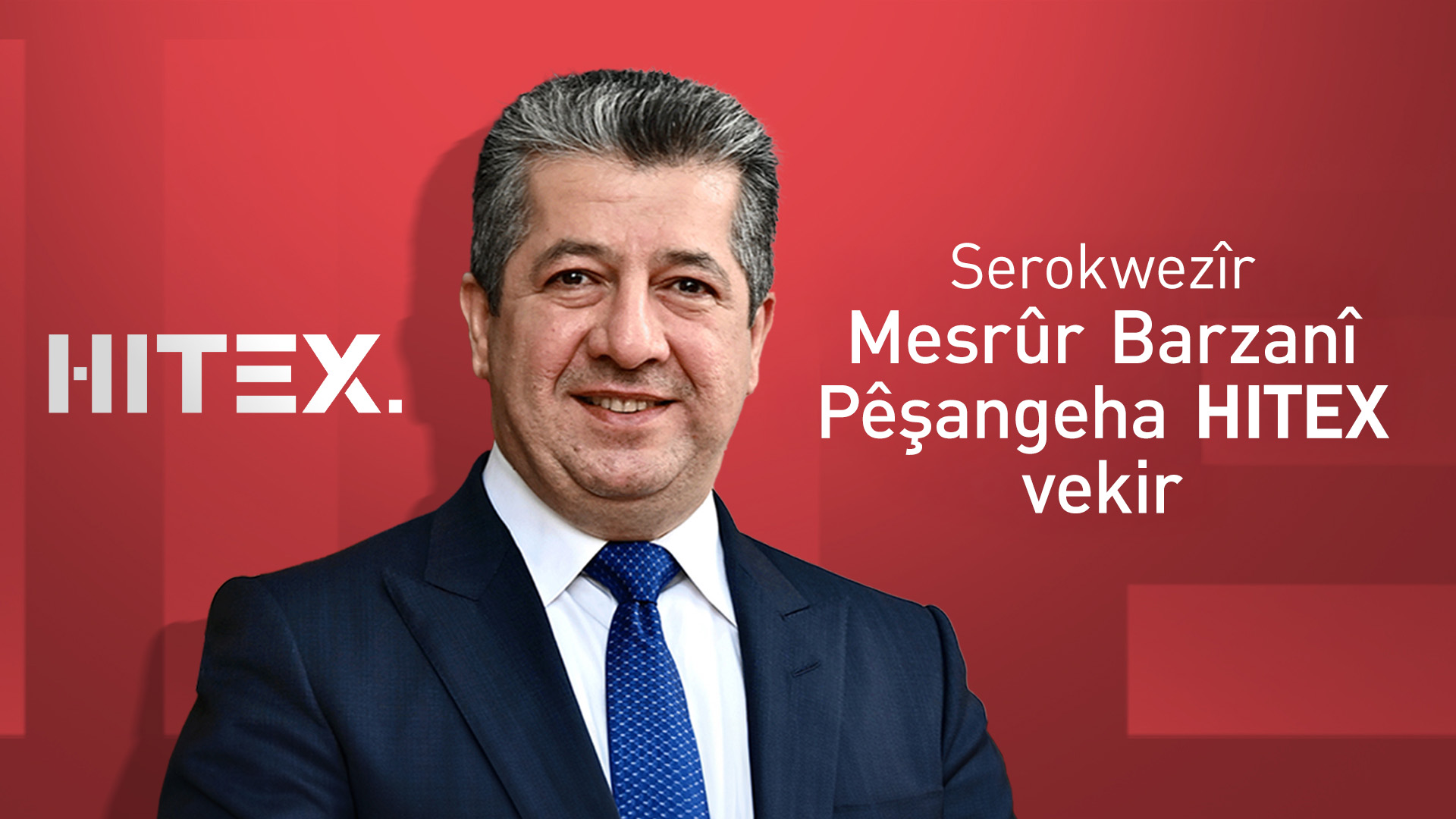 Serokwezîr Mesrûr Barzanî Pêşangeha Navdewletî ya Teknolojiyê HITEX vekir