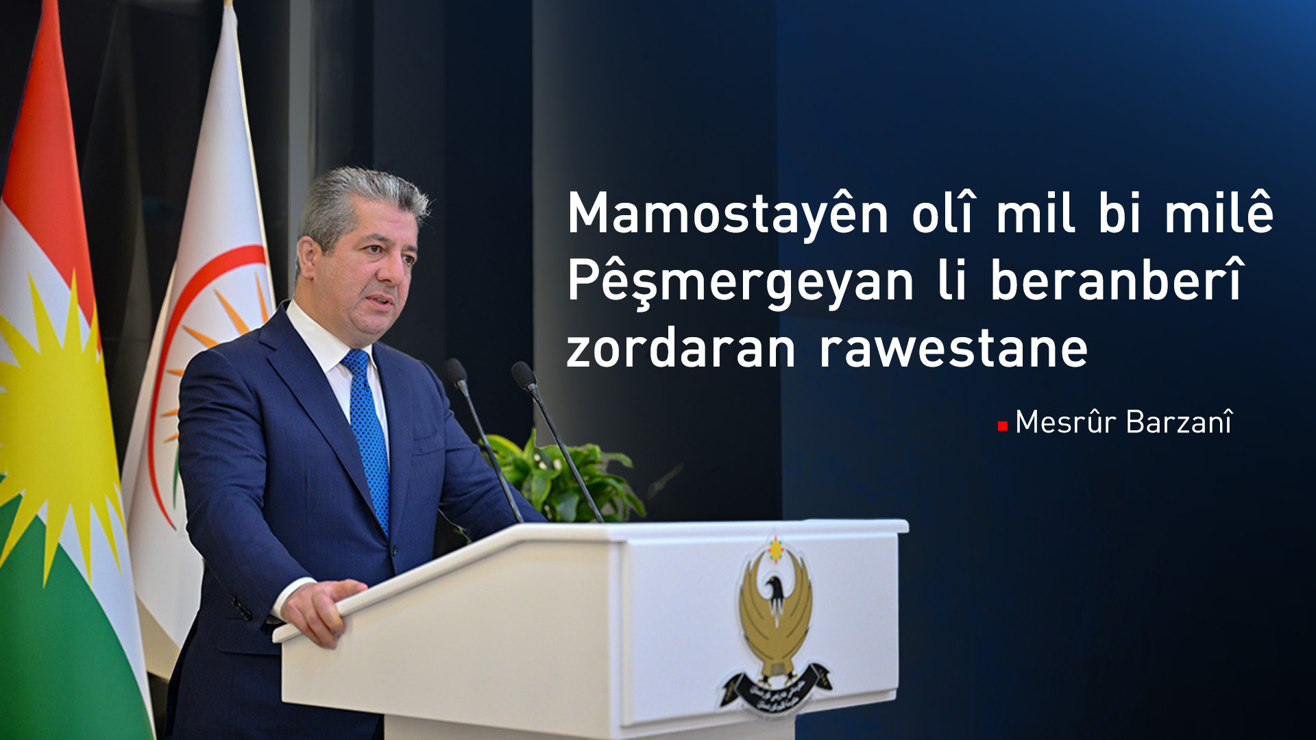 Mesrûr Barzanî: Mamostayên olî mil bi milê Pêşmergeyan li beranberî zordaran rawestane