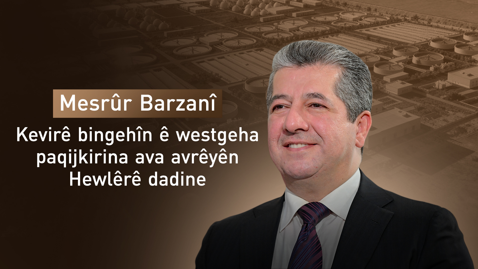 Mesrûr Barzanî kevirê bingehîn ê projeya westgeha paqijkirina ava avrêyên Hewlêrê dadine