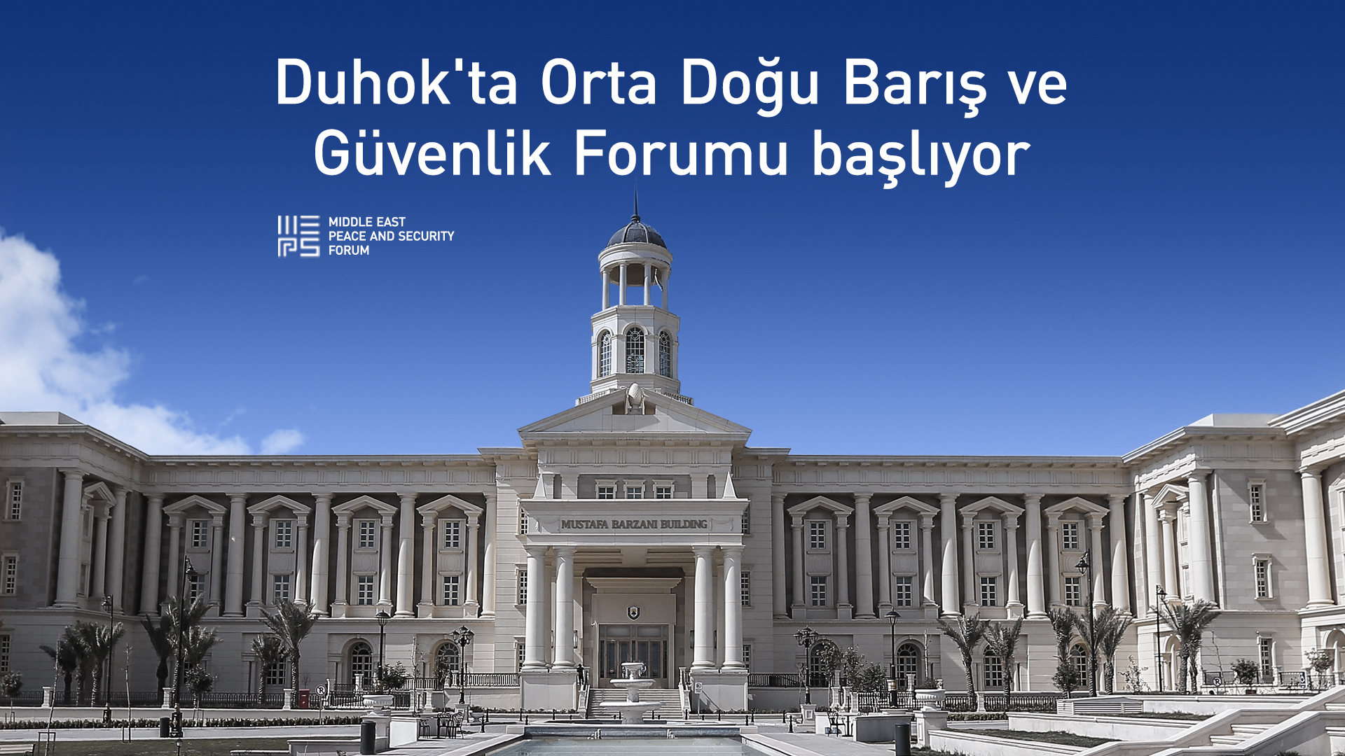 Orta Doğu Barış ve Güvenlik Forumu başlıyor