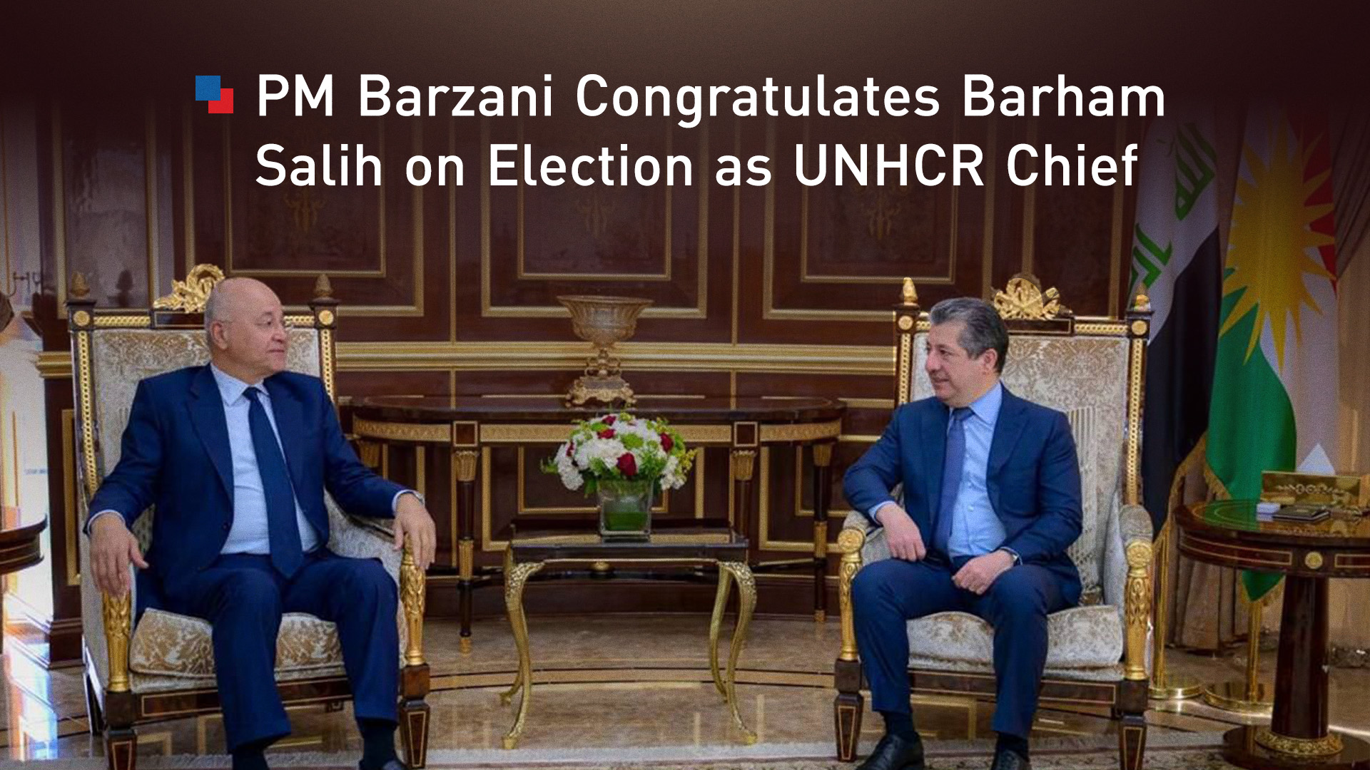 Kurdistan Region Prime Minister Masrour Barzani (right) during his meeting with Barham Salih, the newly appointed United Nations High Commissioner for Refugees (UNHCR). (Photo: Designed by Kurdistan24)