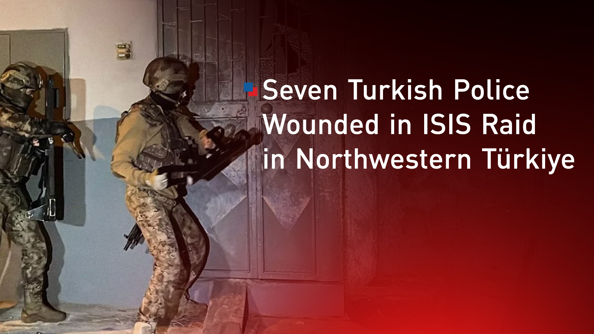 Turkish security forces during a raid on a suspected ISIS location. (Graphics: Kurdistan24)