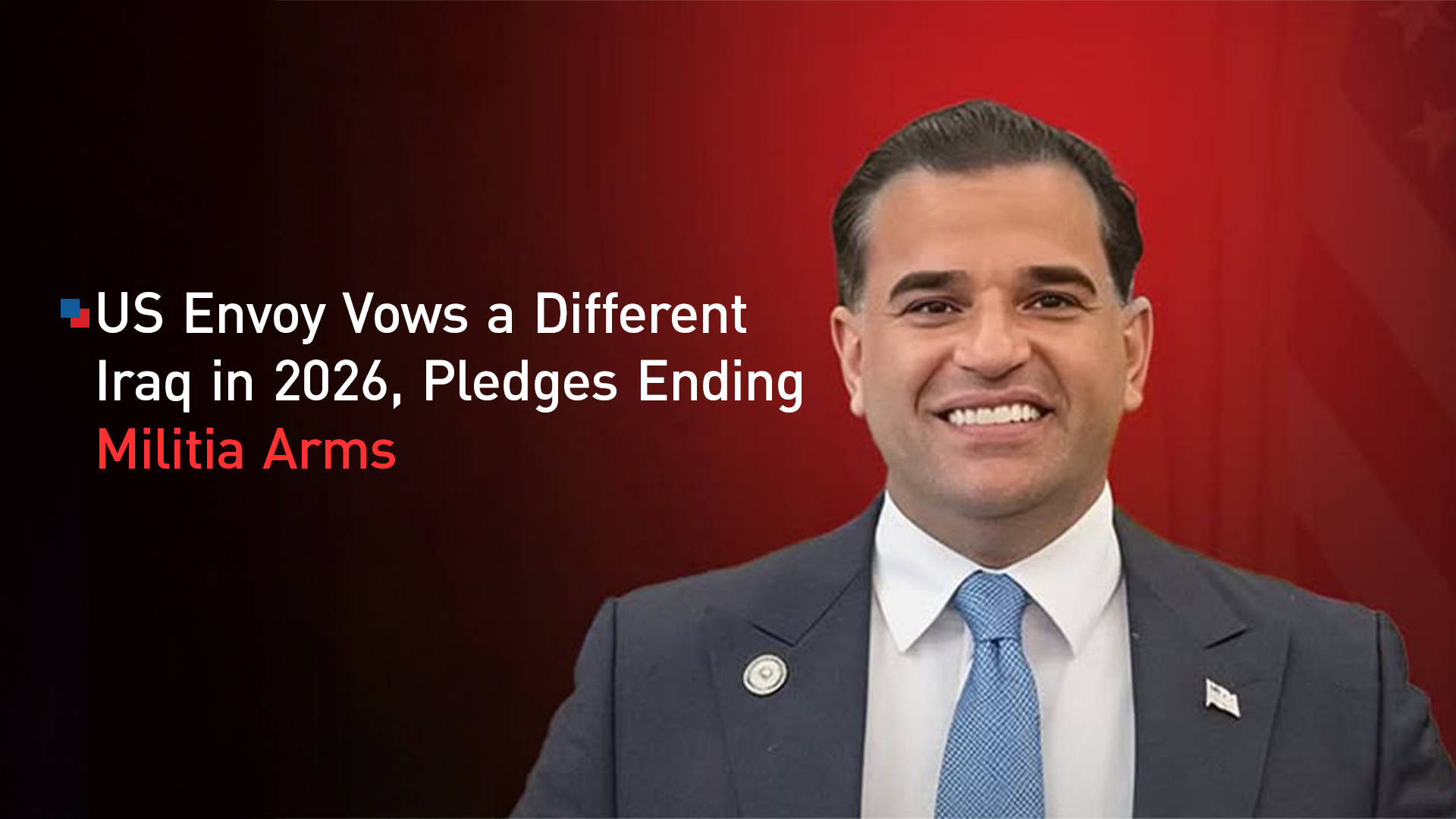 Mark Savaya, the United States special representative to Iraq. (Graphic: Kurdistan24)