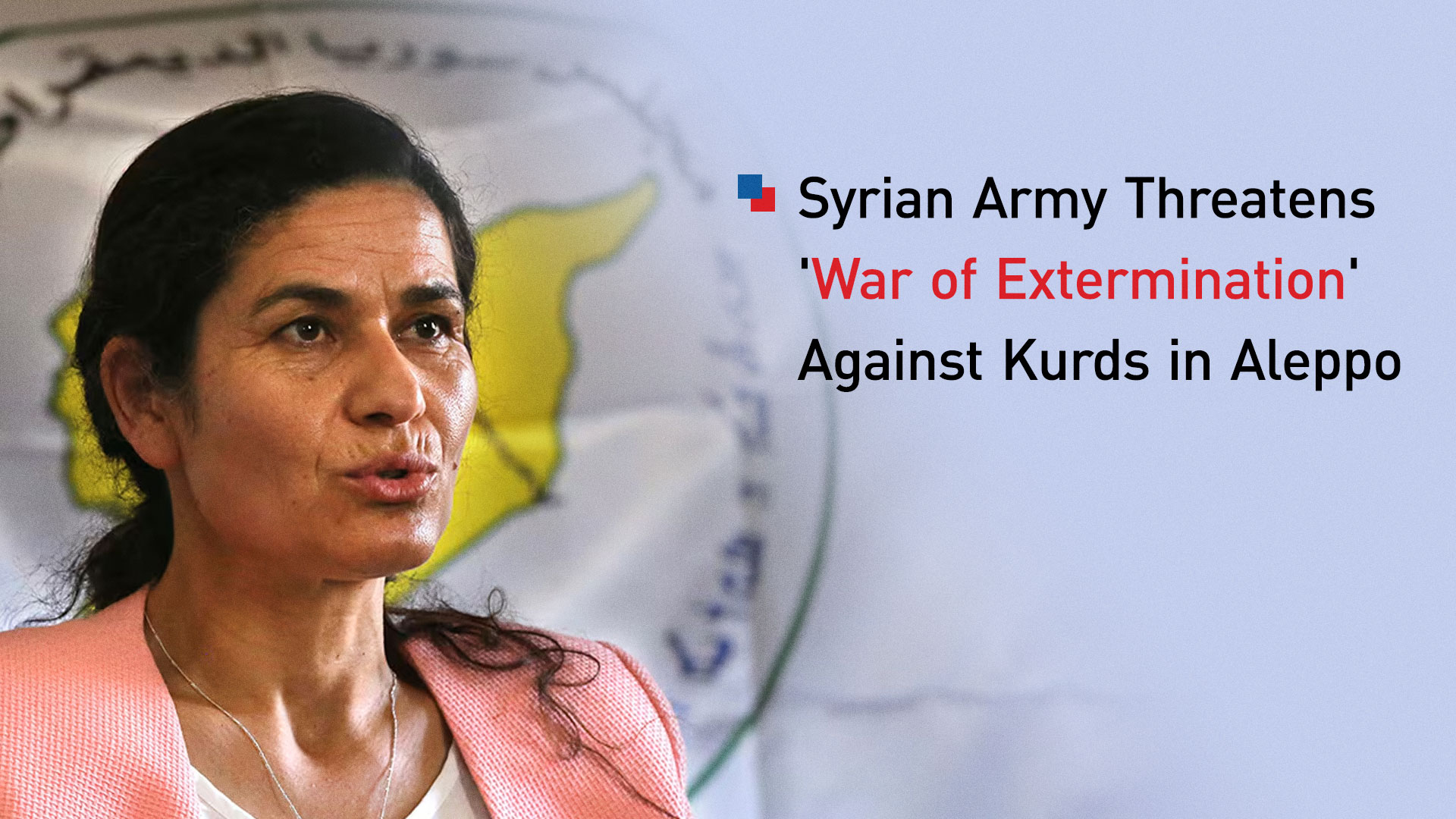 Elham Ahmad, the Co-chair of the Department of Foreign Relations of the DAANES Region. (Graphics: Kurdistan24)