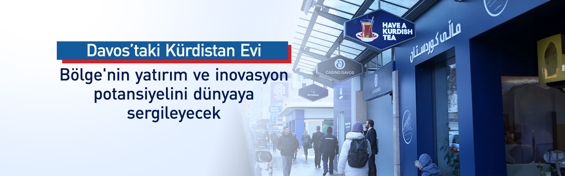 Davos'ta "Kurdistan House" küresel diyalog ve ekonomik ortaklık platformu oluyor