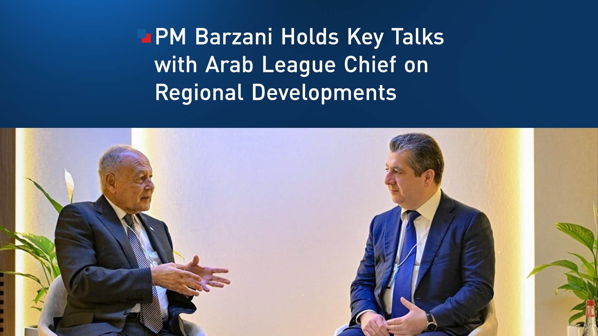 Kurdistan Region PM Masrour Barzani, R, Arab League Secretary-General Ahmed Aboul Gheit, Dubai, UAE, Feb. 4, 2026.