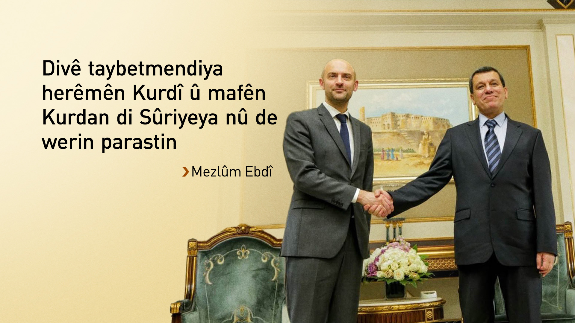 Mezlûm Ebdî: Em ligel wezîrê Fransî li ser parastina mafên Kurdan û YPJ’ê axivîn