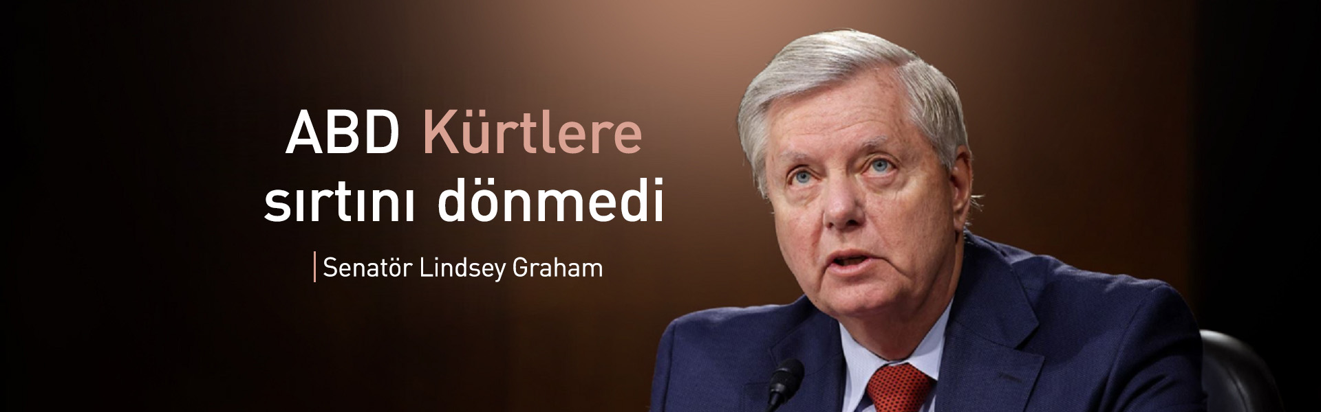 Lindsay Graham: Suriye ordusunun Kürt bölgelerine ilerlemesini engelledik