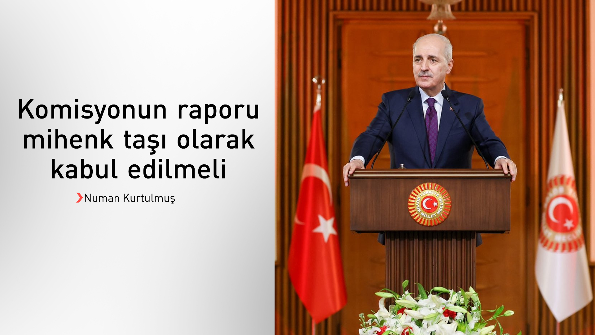 Numan Kurtulmuş Süreç Komisyonunun raporunu açıkladı