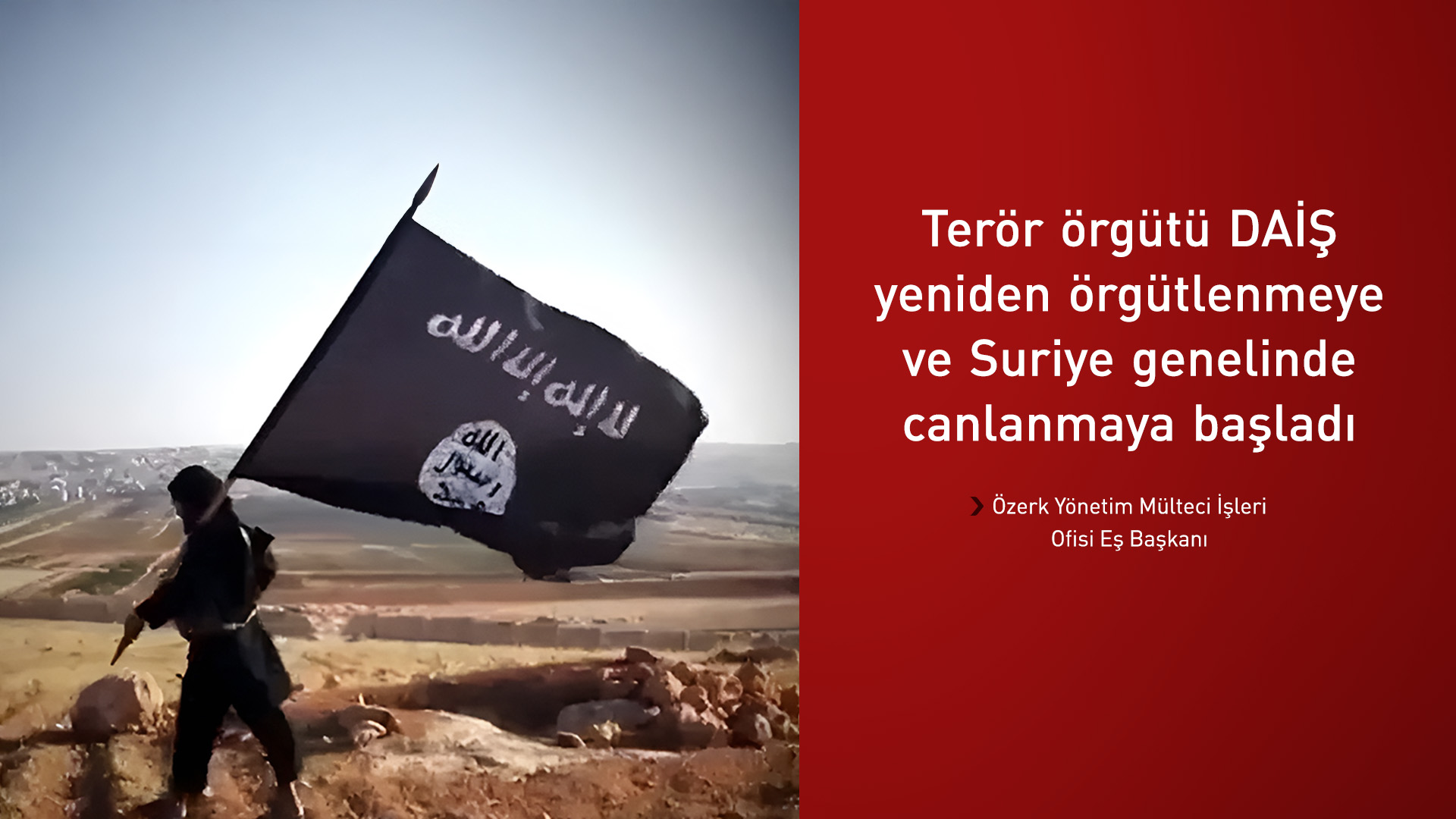 Şexmus Ahmed: Suriye'de terör örgütü DAİŞ yeniden canlanmaya başladı