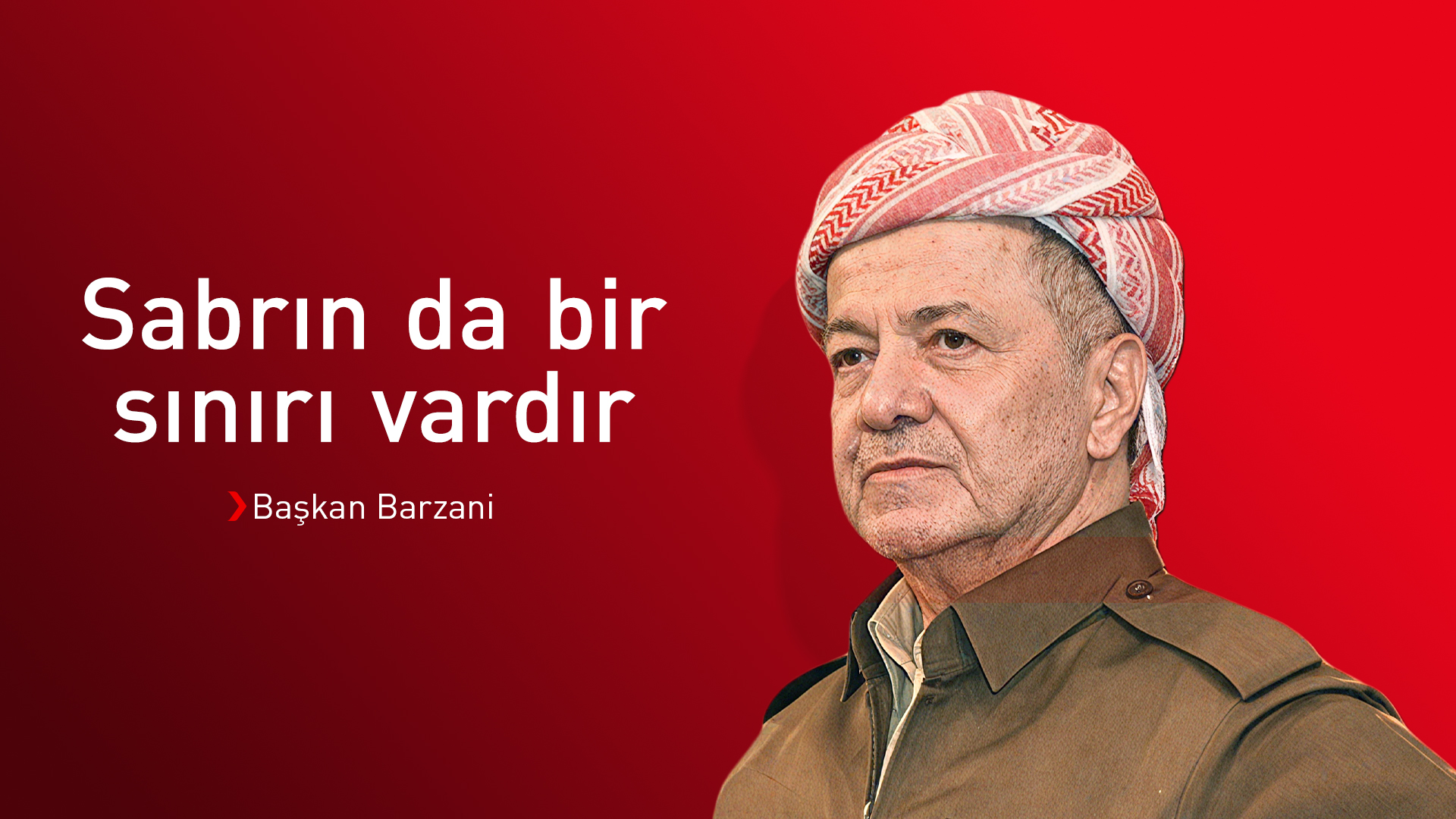 Başkan Barzani: Peşmerge'ye saldırılar ve Kürdistan Bölgesi'ne yönelik kışkırtmalar devam etmemeli