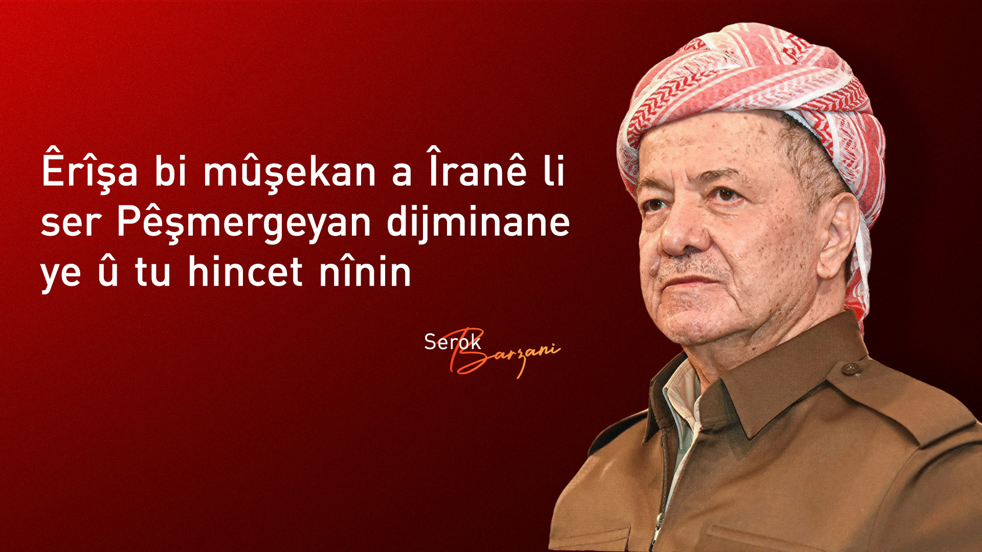 Serok Barzanî êrîşa li ser bingehên Pêşmergeyan şermezar kir