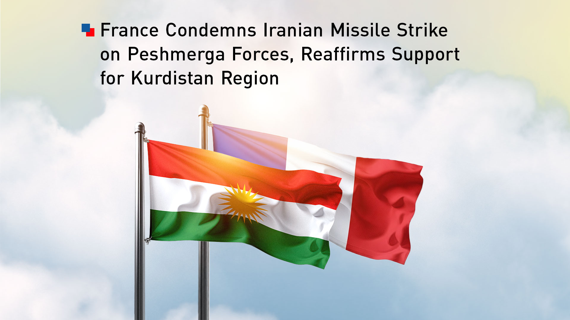 The flags of Kurdistan and France. (Photo: Designed by Kurdistan24)