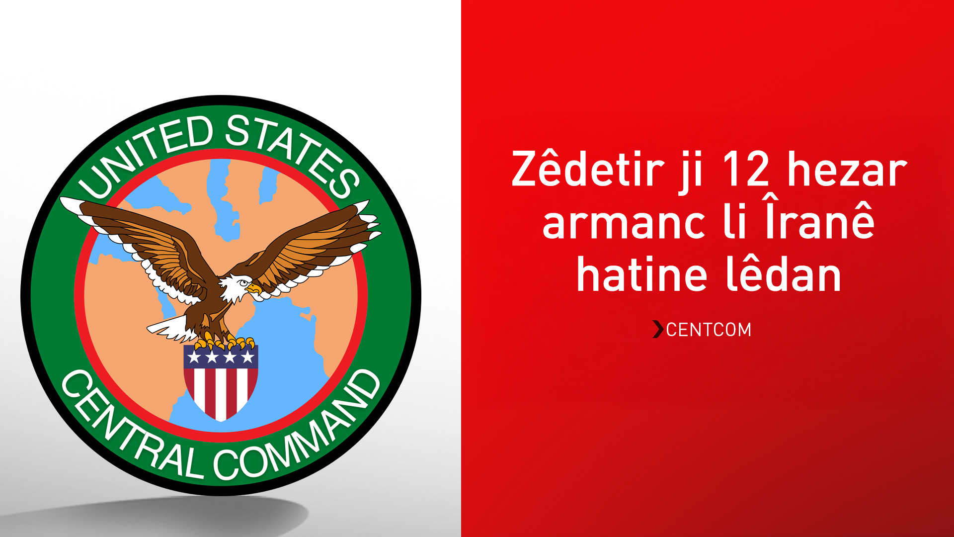 CENTCOM amarên "Operasyona Hêrsa Destanî" aşkere kirin