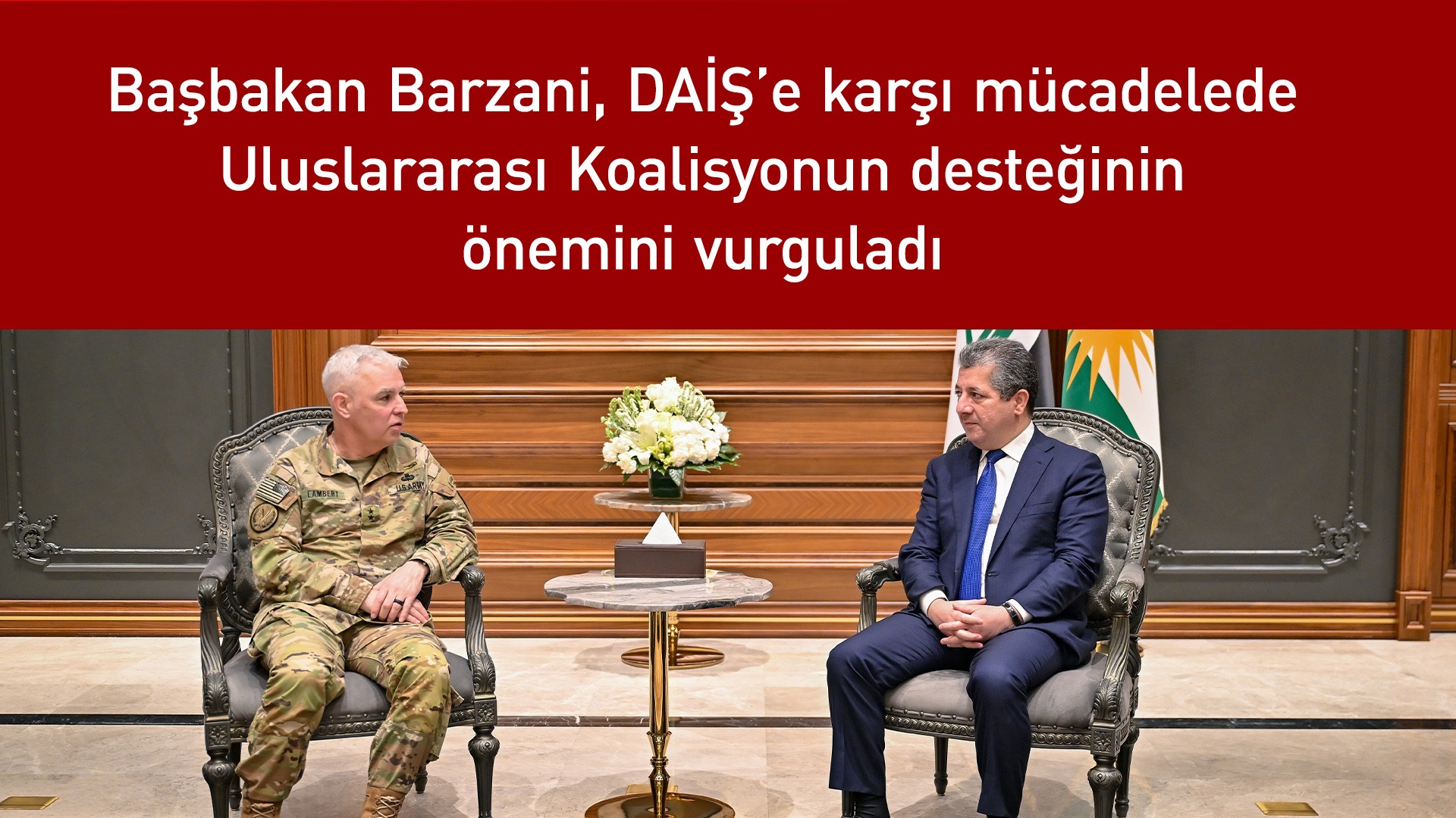Başbakan Barzani, Komutan Kevin Lambert'i kabul etti