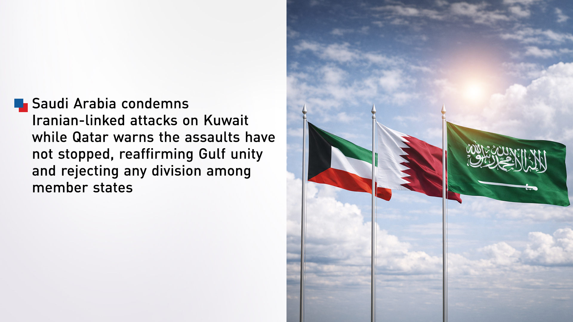 (L–R) Flags of Kuwait, Qatar, and Saudi Arabia. (Graphic: Kurdistan24)