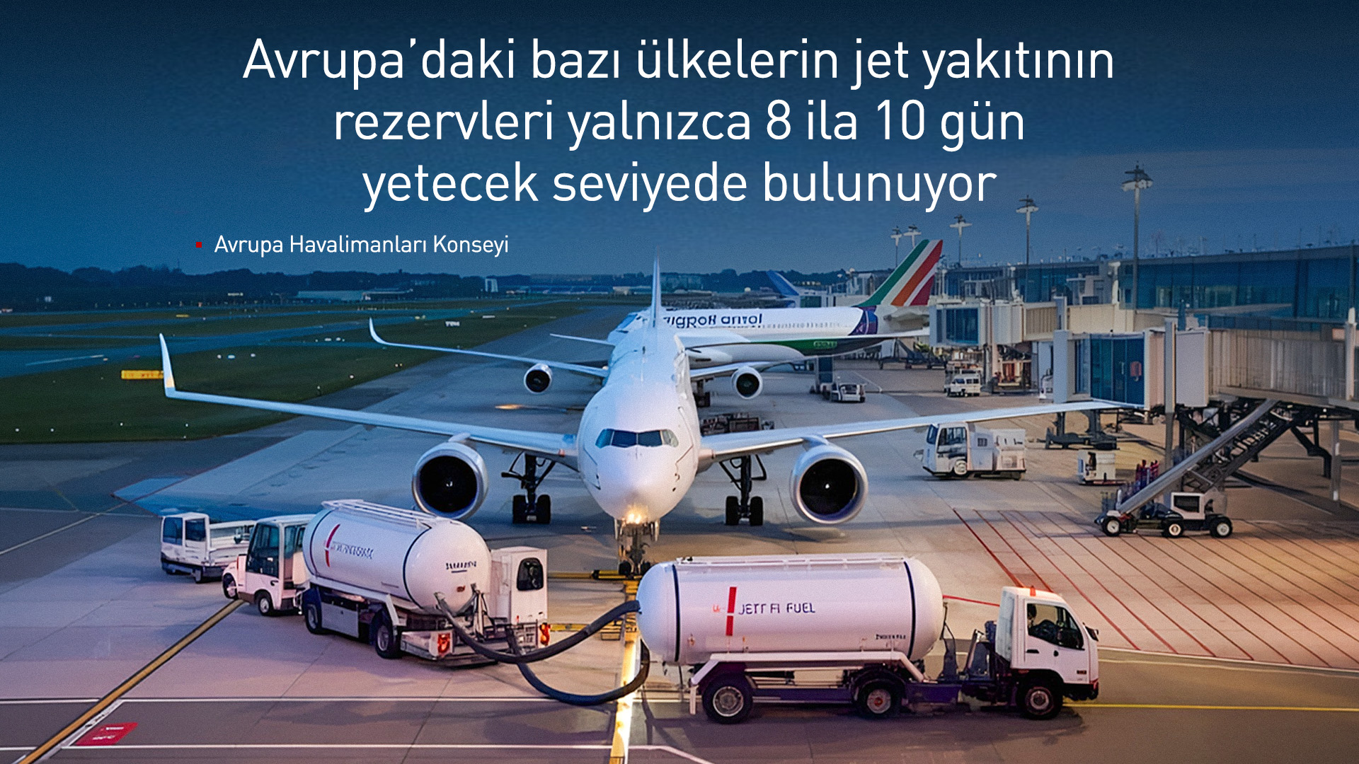 ACI Europe: Hürmüz Boğazı açılmazsa uçuşlarda yakıt sıkıntısı yaşanabilir