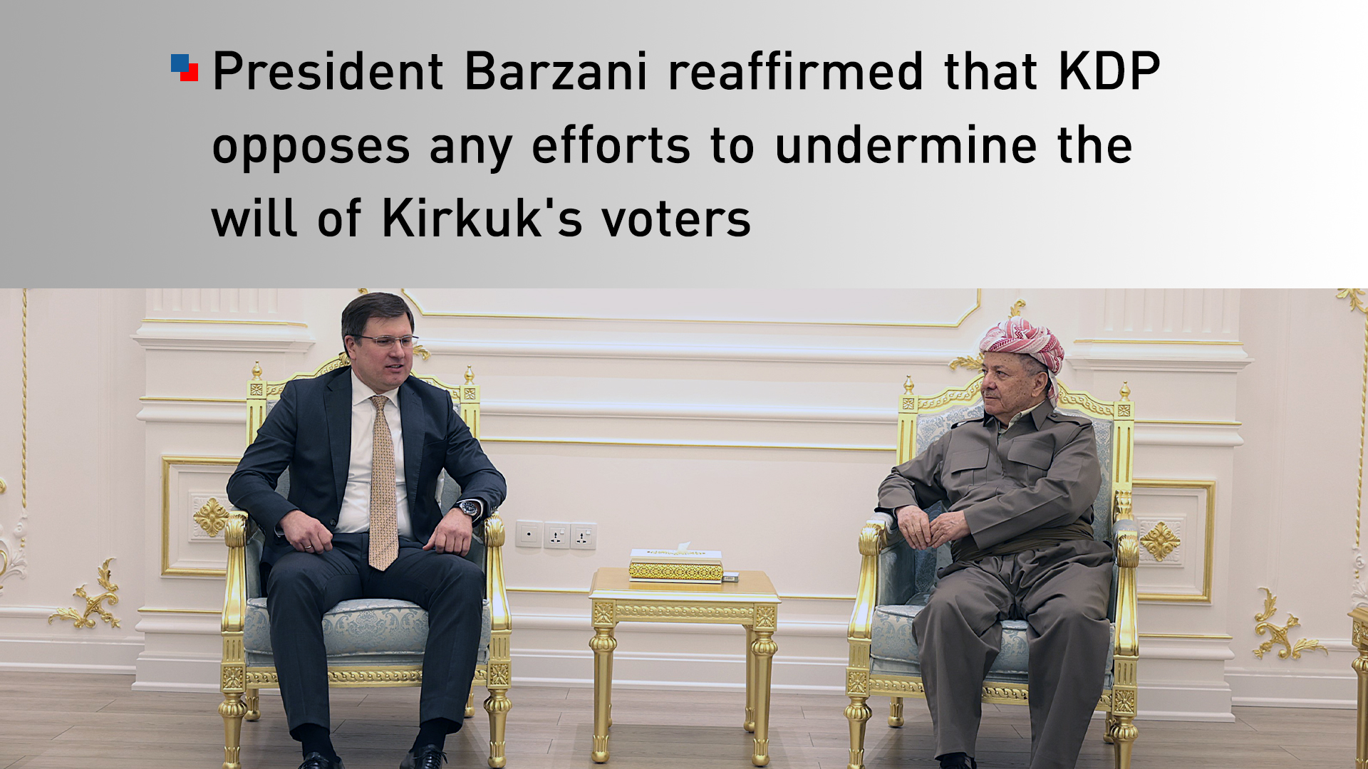 President Masoud Barzani (right) during his meeting with Maxim Rubin, Consul General of Russia in Erbil, April 16, 2026. (Photo: Designed by Kurdistan24)