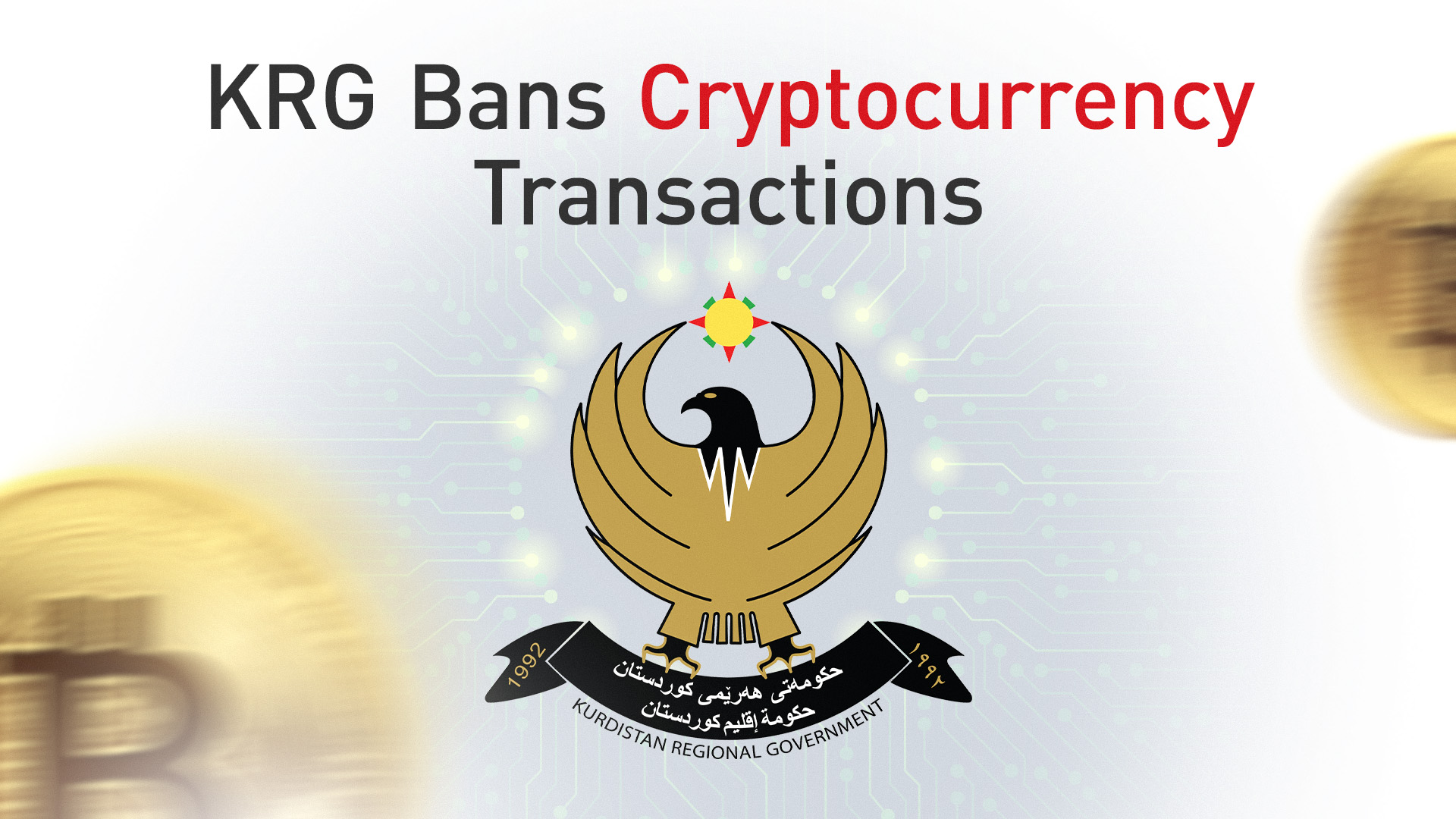 KRG Interior Ministry Bans Cryptocurrency Trading, Warns of Legal Action