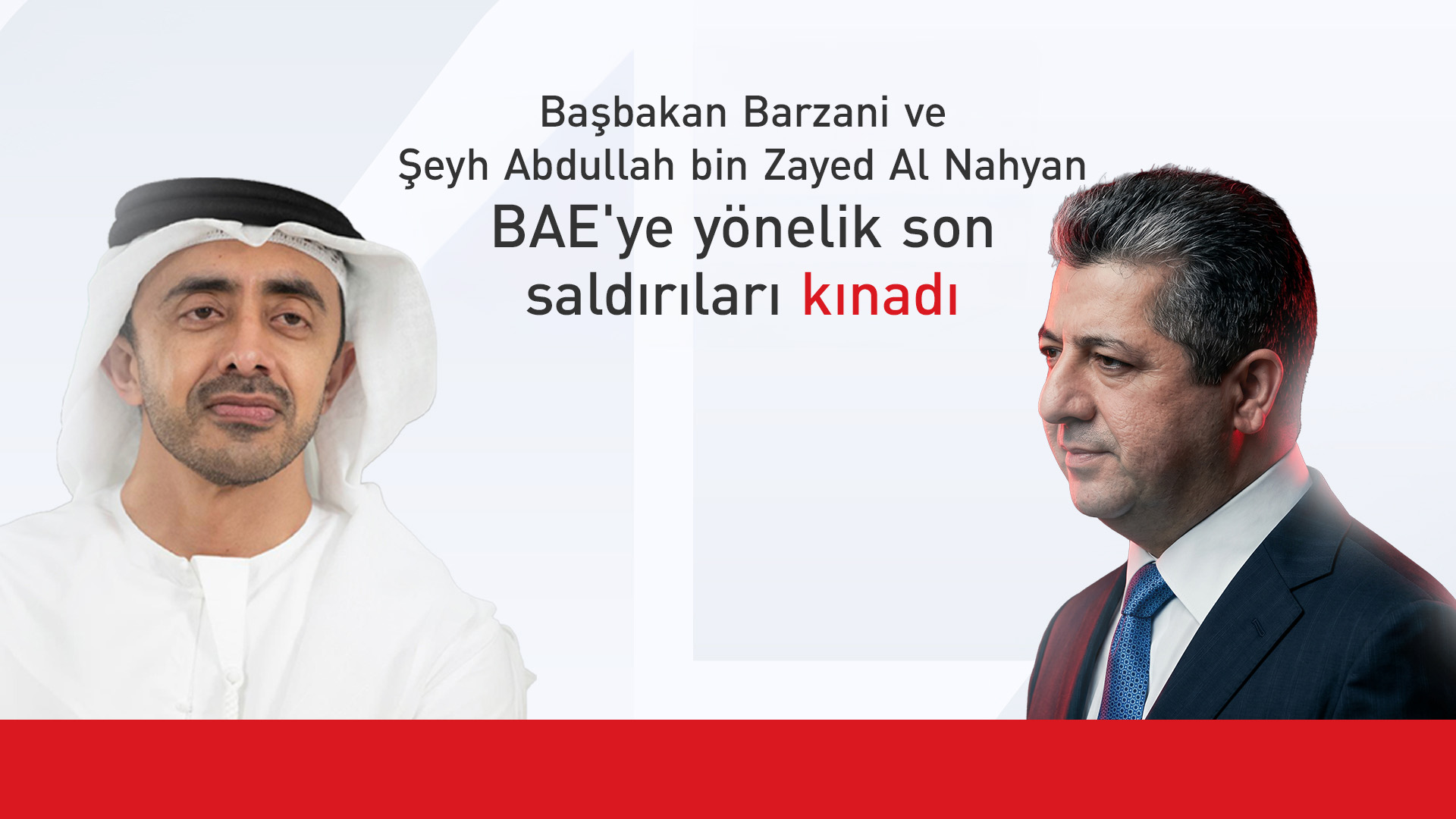 Başbakan Barzani ve BAE Dışişleri Bakanı bölgedeki durumu görüştü