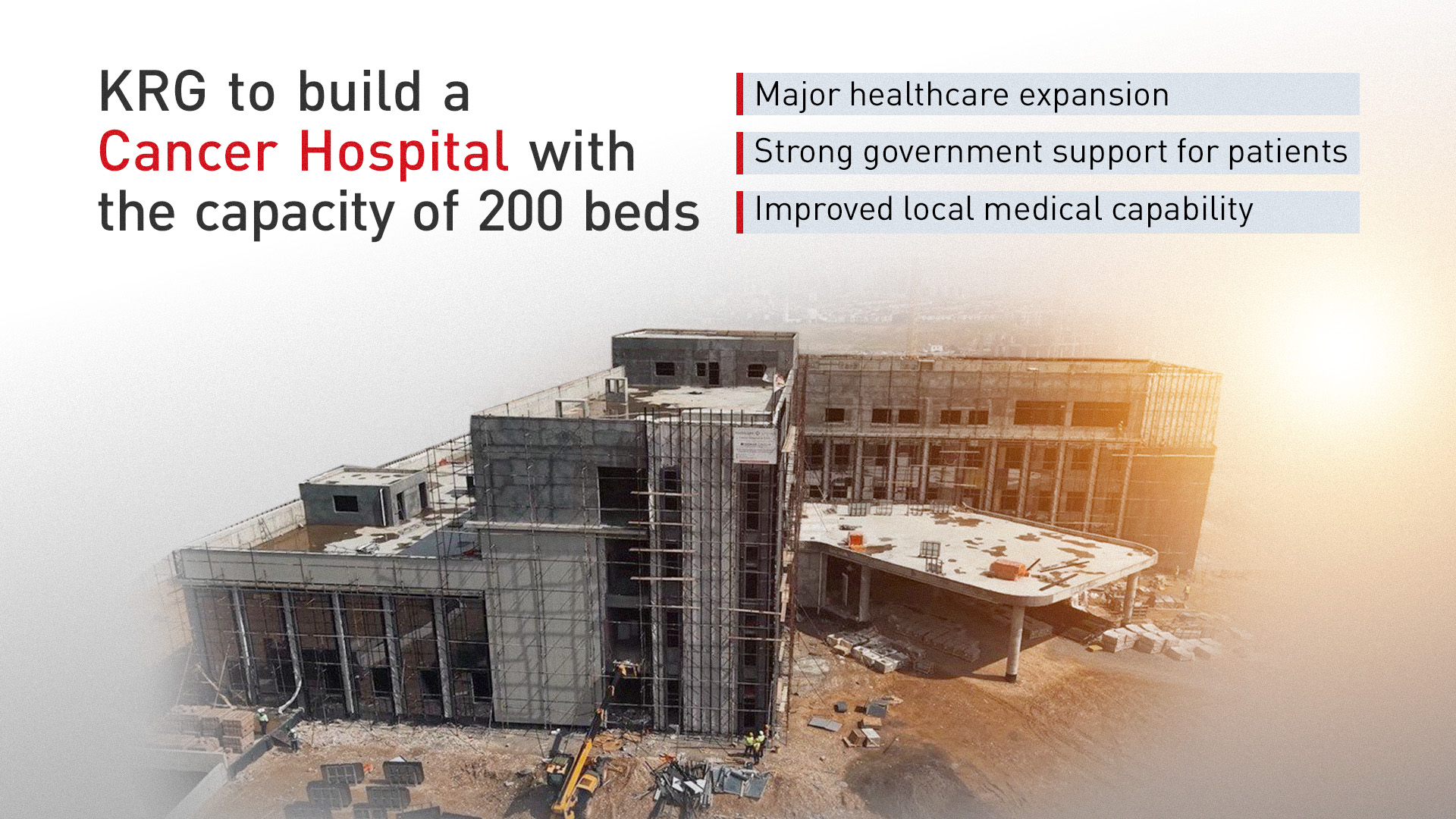 New Build (in-progress) Hospital for cancer patients in Kurdistan Region-Erbil (Graphic Kurdistan 24)