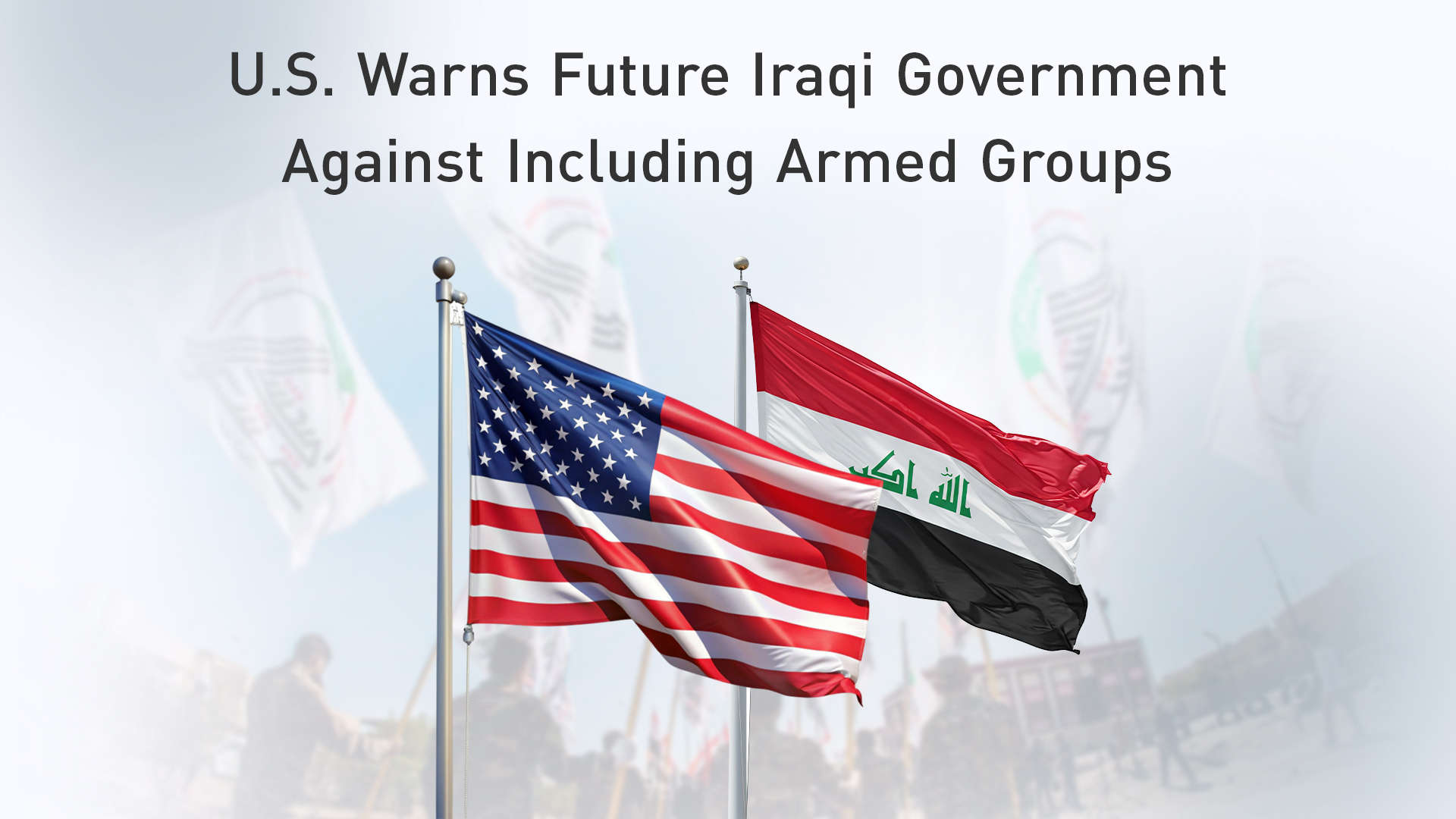 U.S Flag (L) alongside Iraqi flag. (Graphic: Kurdistan24)