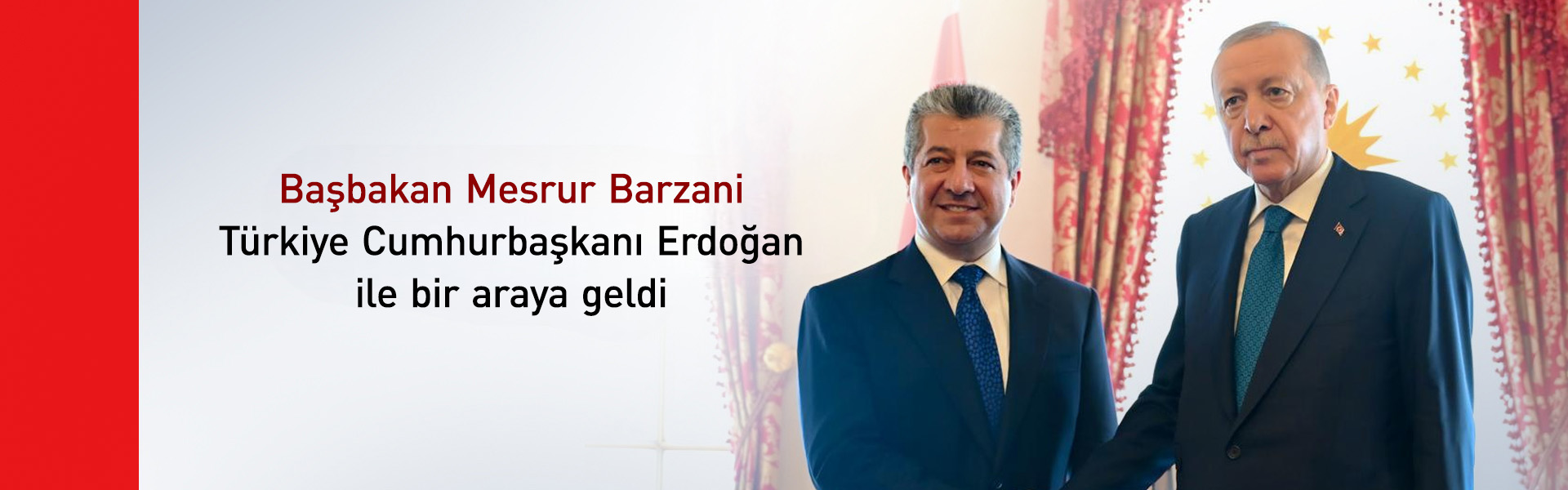 Mesrur Barzani, Erdoğan ile bir araya geldi