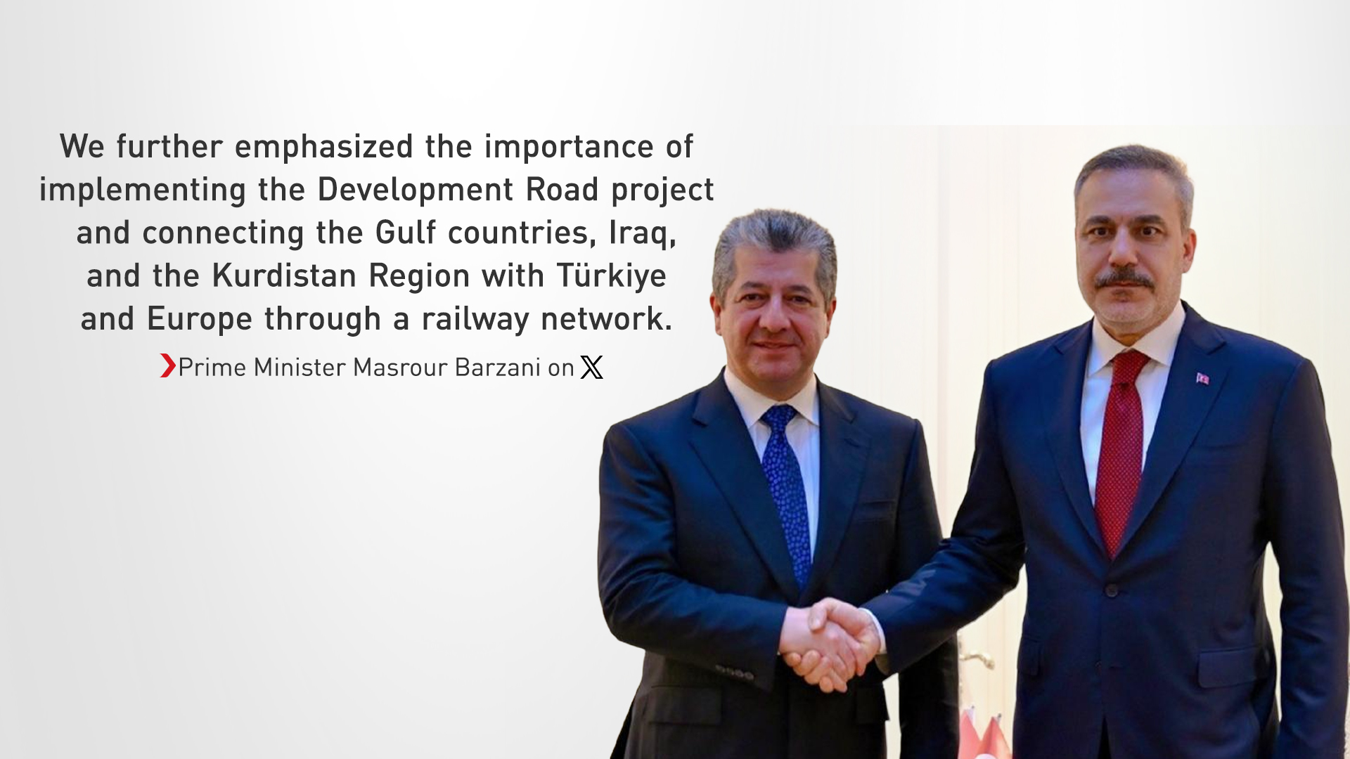 Kurdistan Region's Prime Minister Masrour Barzani (L) met with Turkish Foreign Minister Hakan Fidan.
