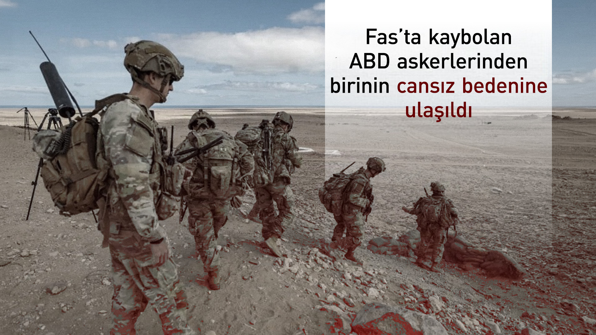 Fas'ta kayıp ABD askerinin cansız bedeni bulundu