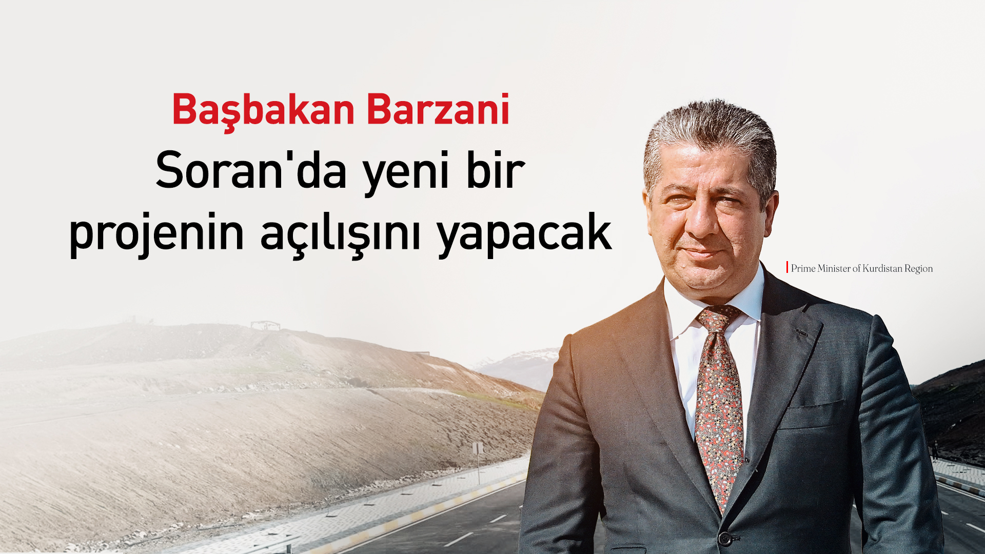 Başbakan Barzani, Soran'da yeni bir projenin açılışını yapacak