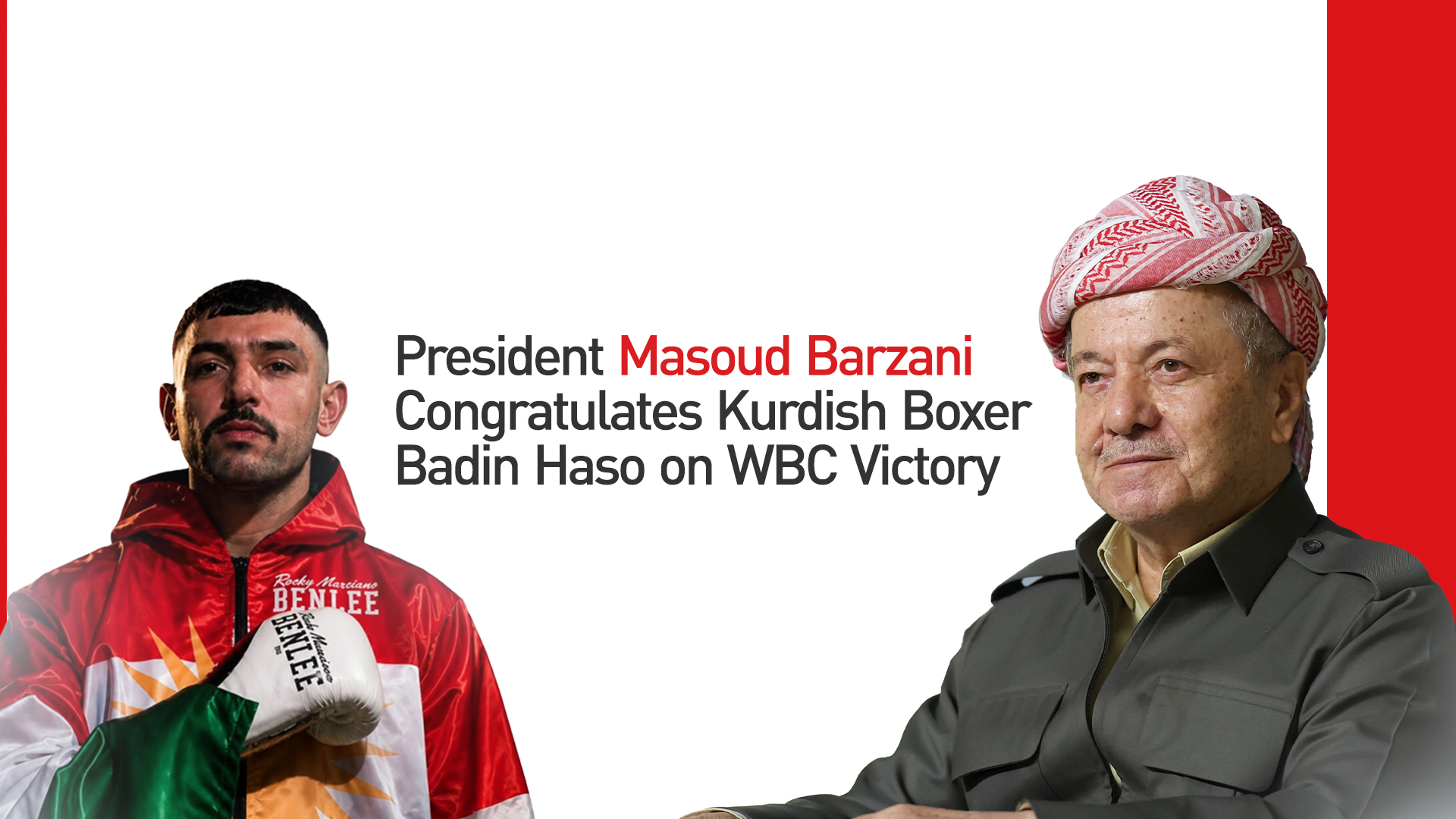 President Masoud Barzani (right) and Kurdish boxer Badin. (Photo: Designed by Kurdistan24)