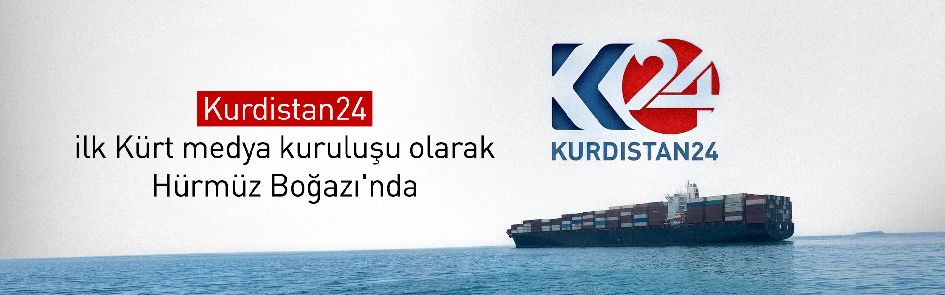 Kurdistan24 gerilimin yaşandığı Hürmüz Boğazı'nda