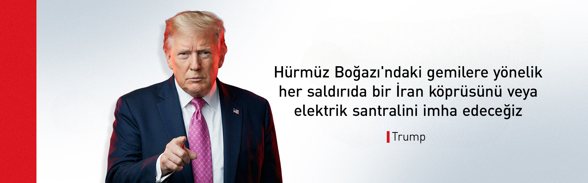 Trump'tan İran'a "Hürmüz Boğazı" tehdidi