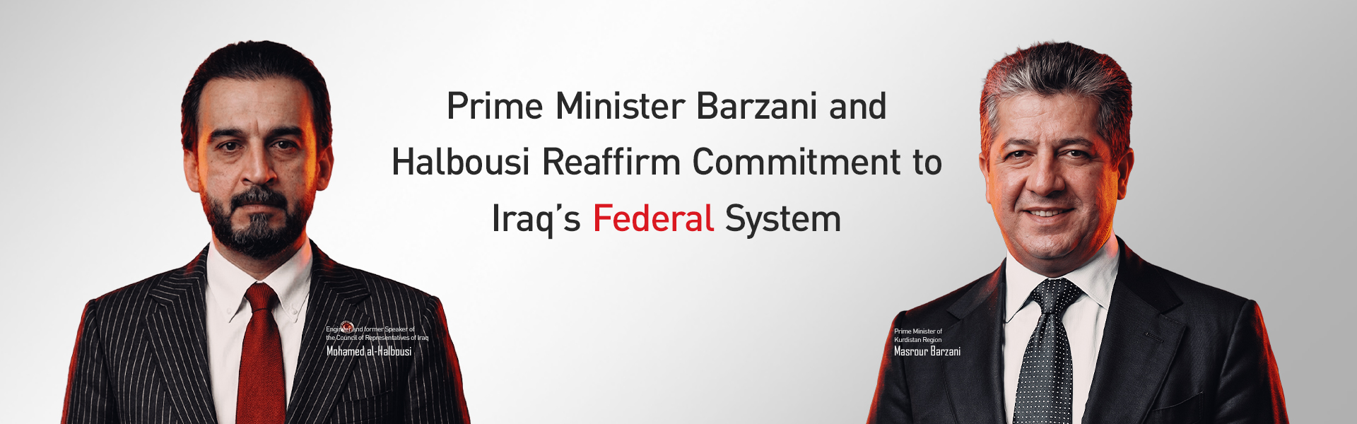 Prime Minister Barzani and Halbousi Reaffirm Commitment to Iraq’s Federal System