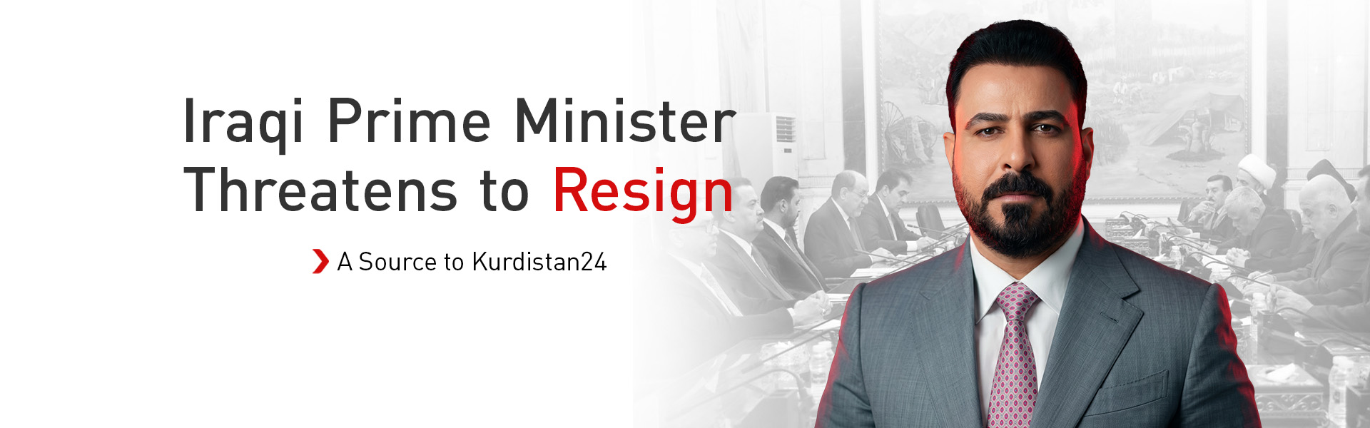 Source: Iraqi Prime Minister Threatens Resignation Amid Rift Over Saudi Visit