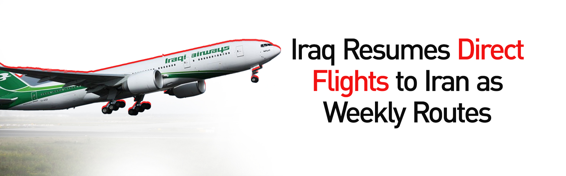 Iraq Resumes Direct Flights to Iran as Weekly Routes Expand
